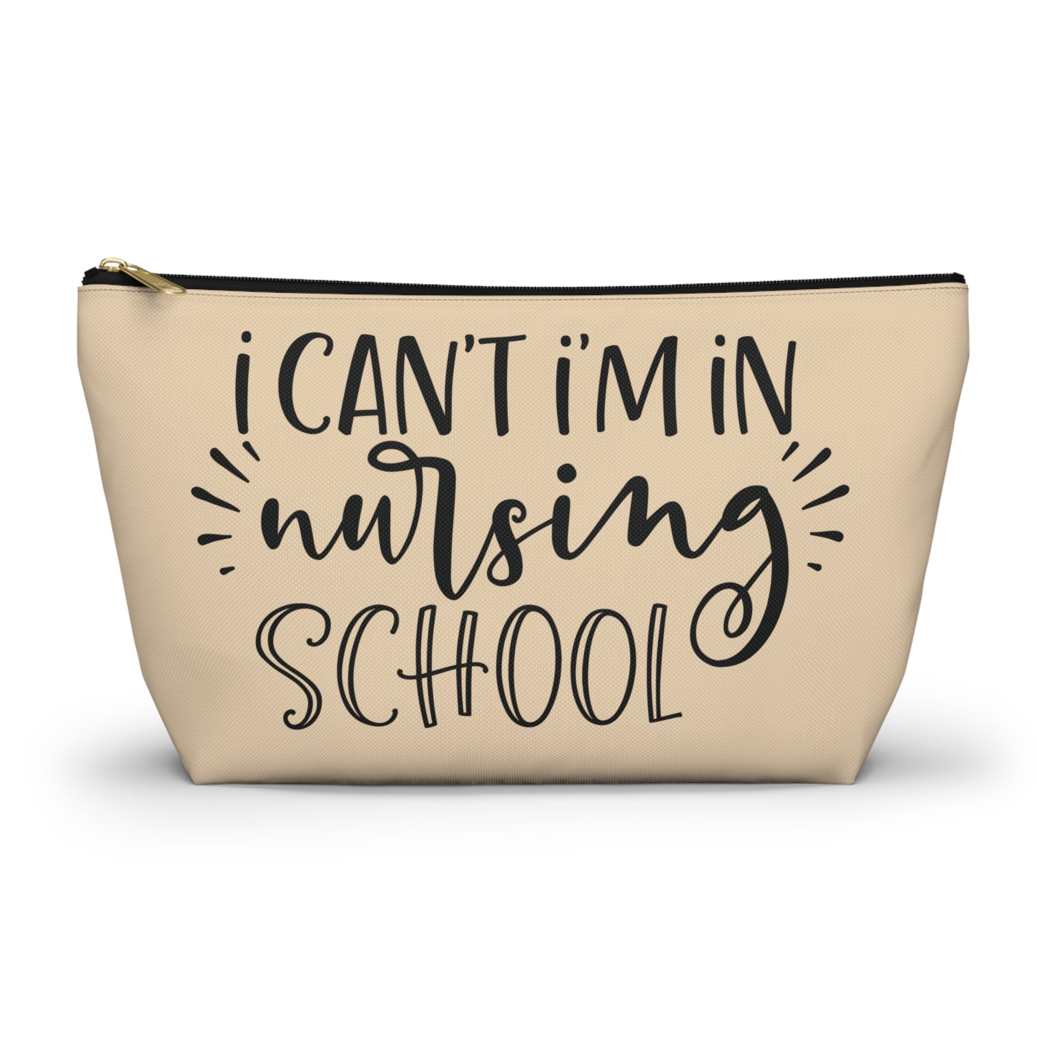Pen Bag: I can't, I'm in nursing school