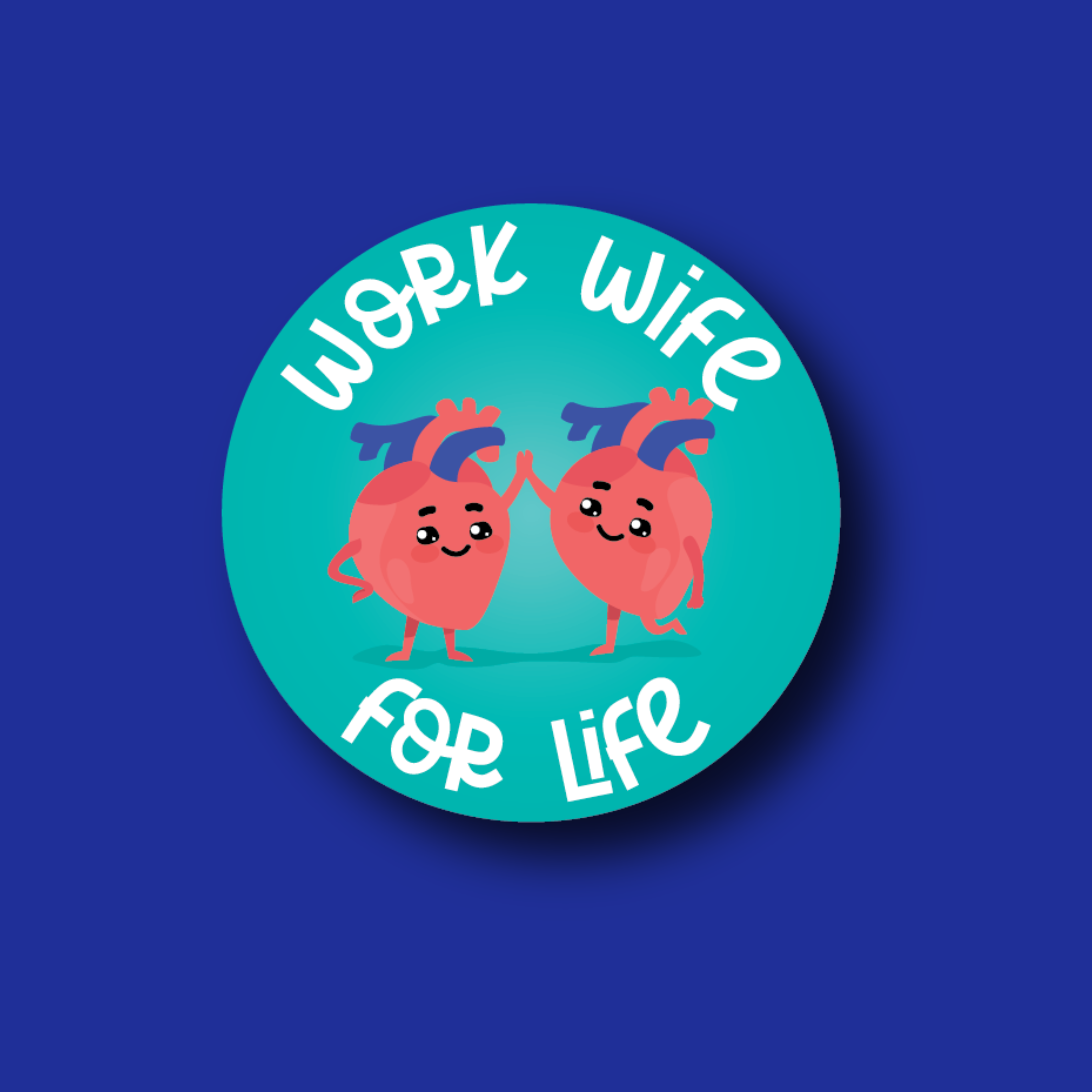 Badge Topper: Work Wife for Life