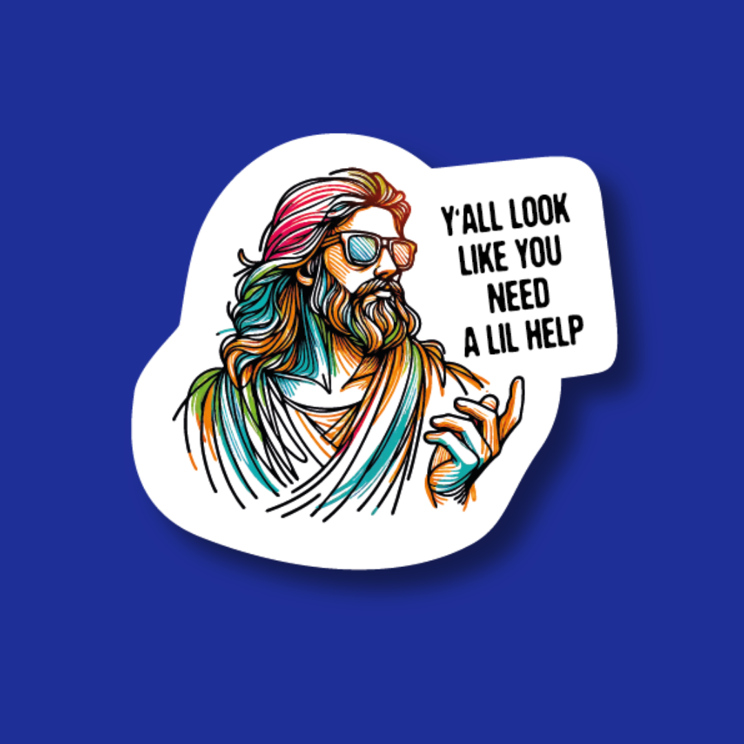 A sticker depicting a man with long hair and sunglasses, wearing a colorful outfit, with the text "Y'all look like you need a lil help" written on it.