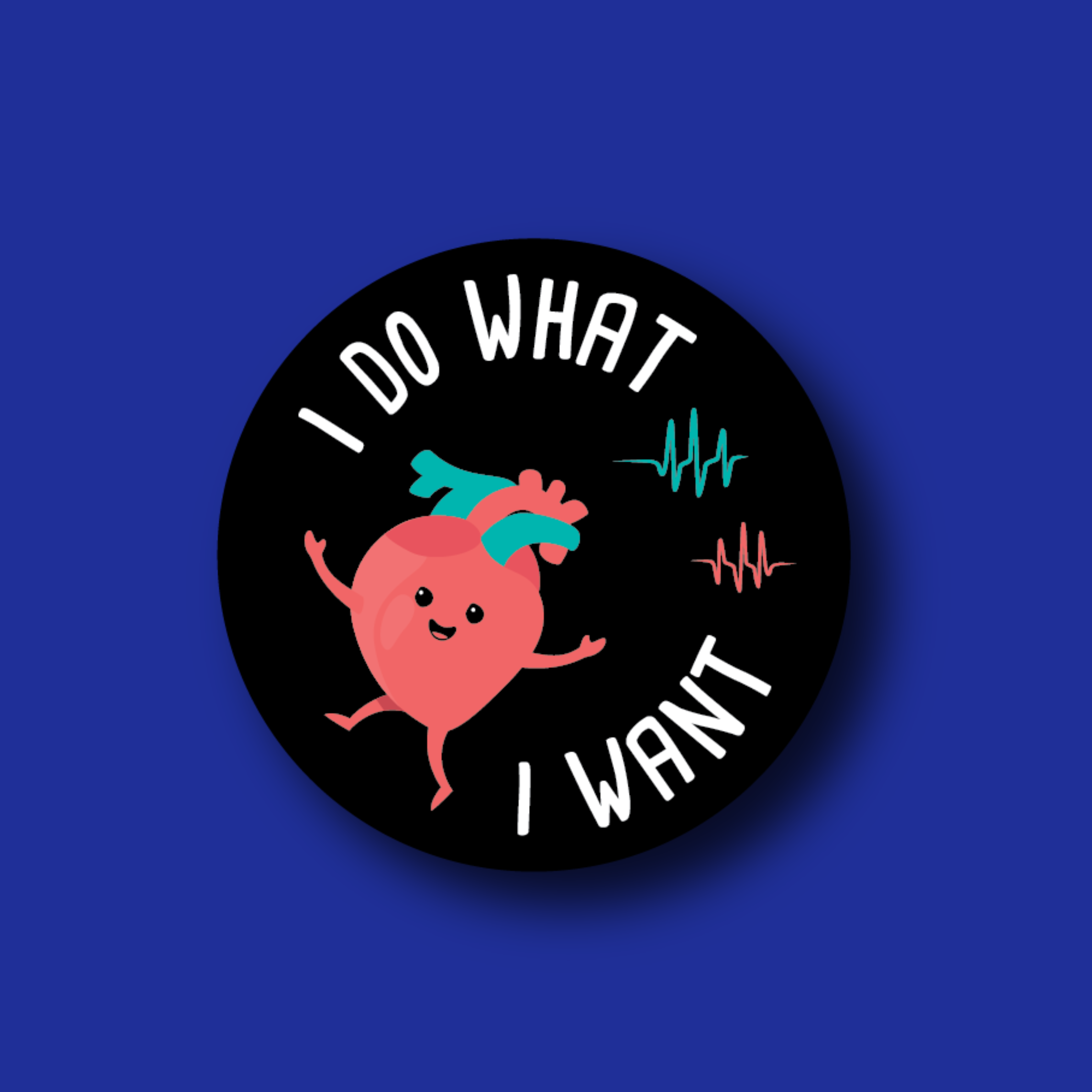 Badge Topper: I do what I want
