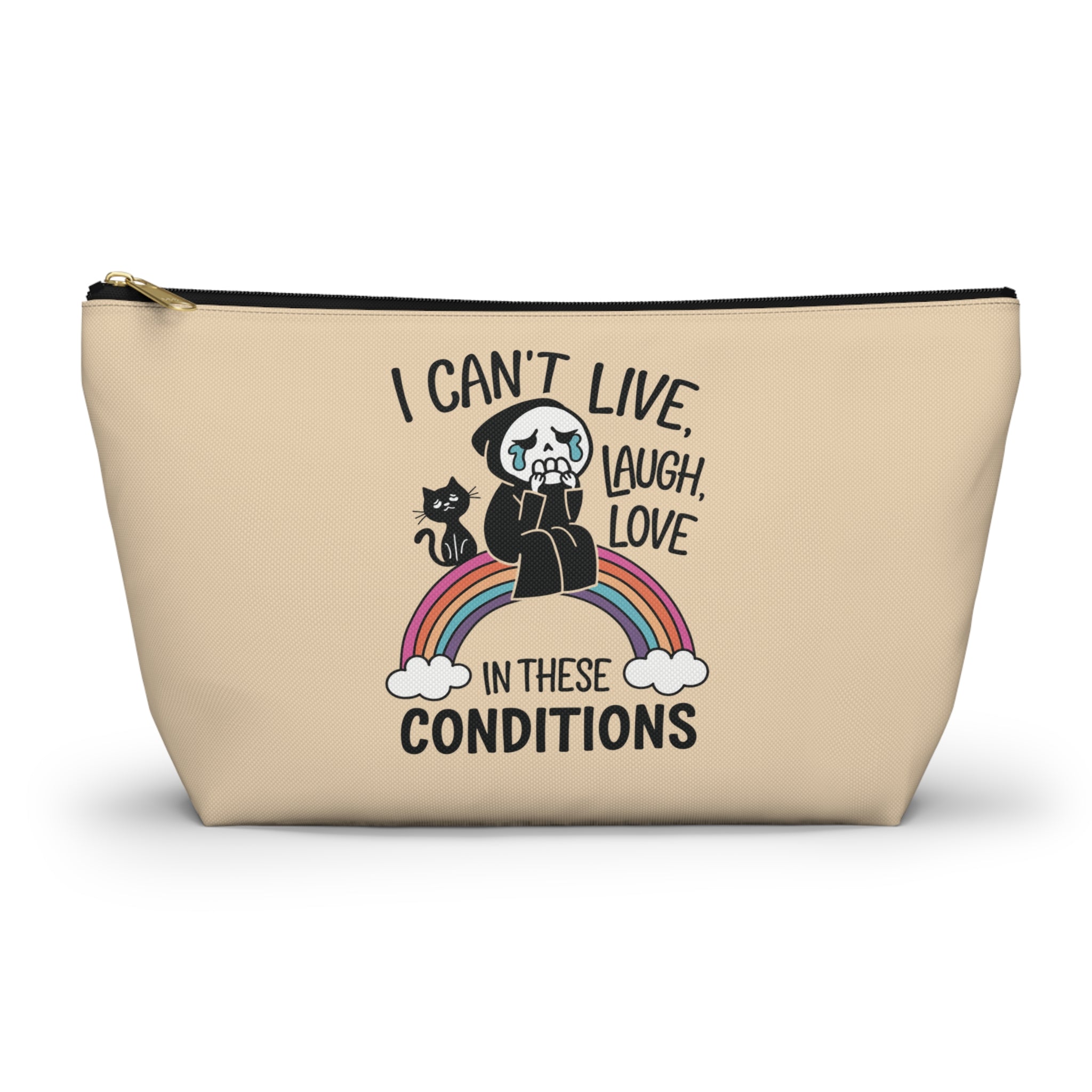 Pen Bag: I can't live laugh love in these conditions