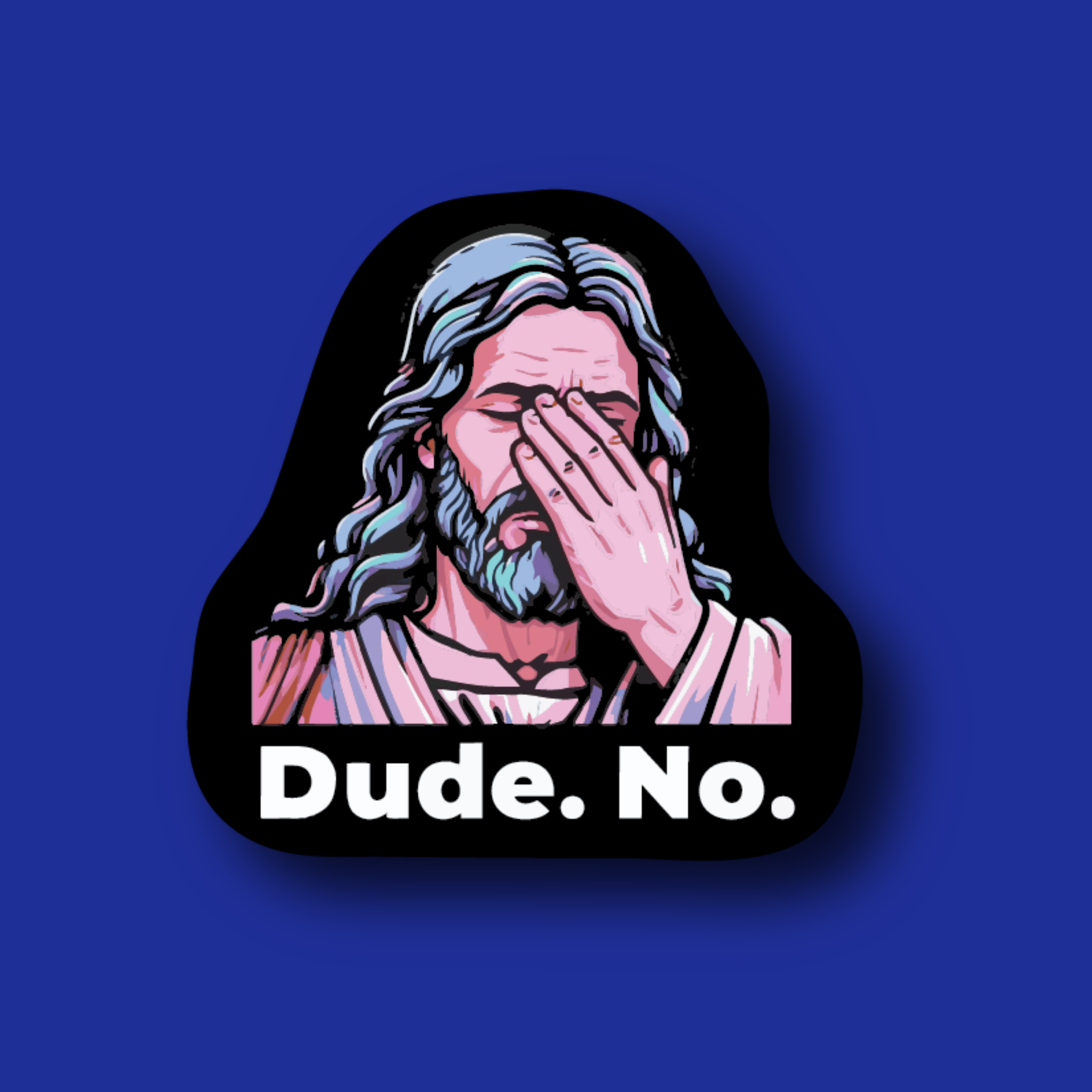 Badge Topper: Dude. No.