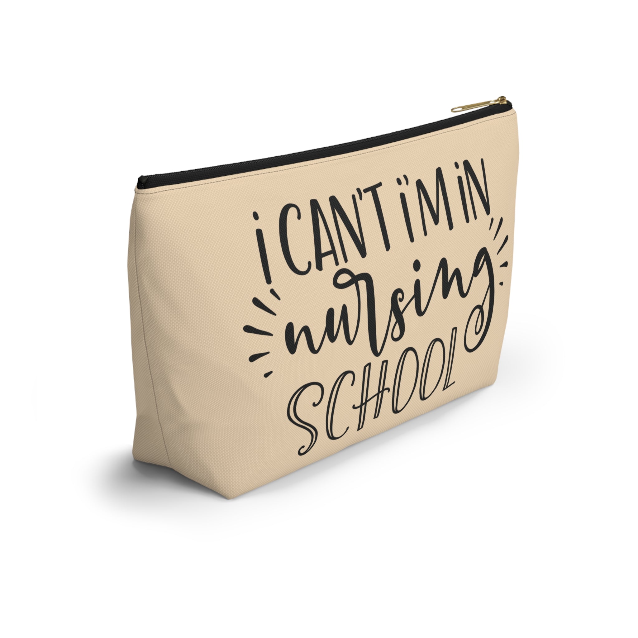 Pen Bag: I can't, I'm in nursing school