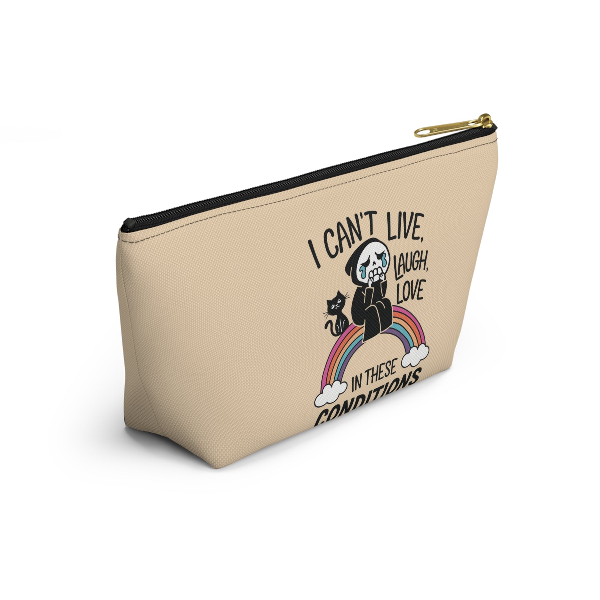 Pen Bag: I can't live laugh love in these conditions