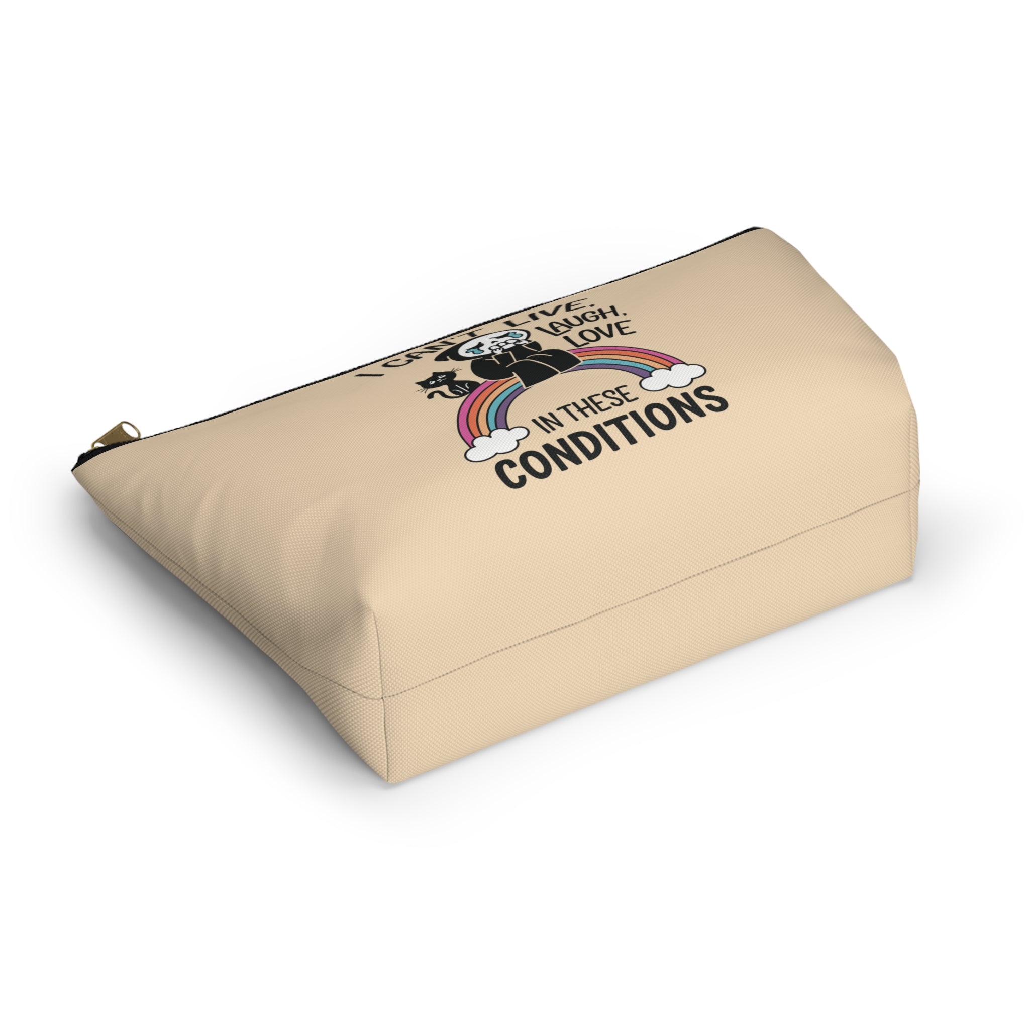 Pen Bag: I can't live laugh love in these conditions