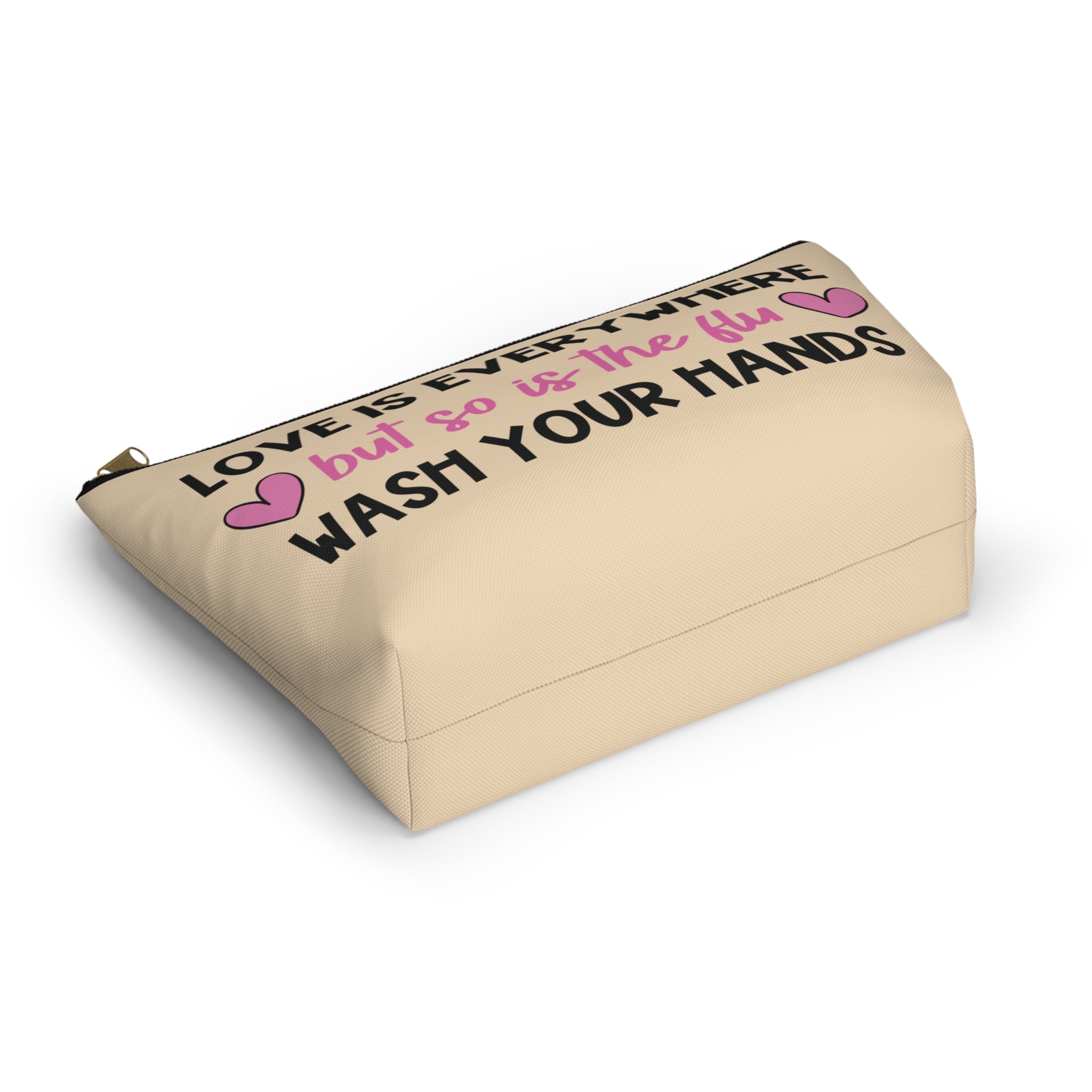 Pen Bag: Love is everywhere but so is the flu, wash your hands