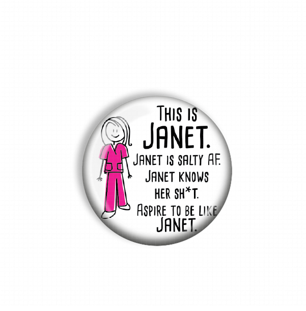 This is Janet. Janet is salty af. Janet knows her sh*t. Aspire to be like Janet.