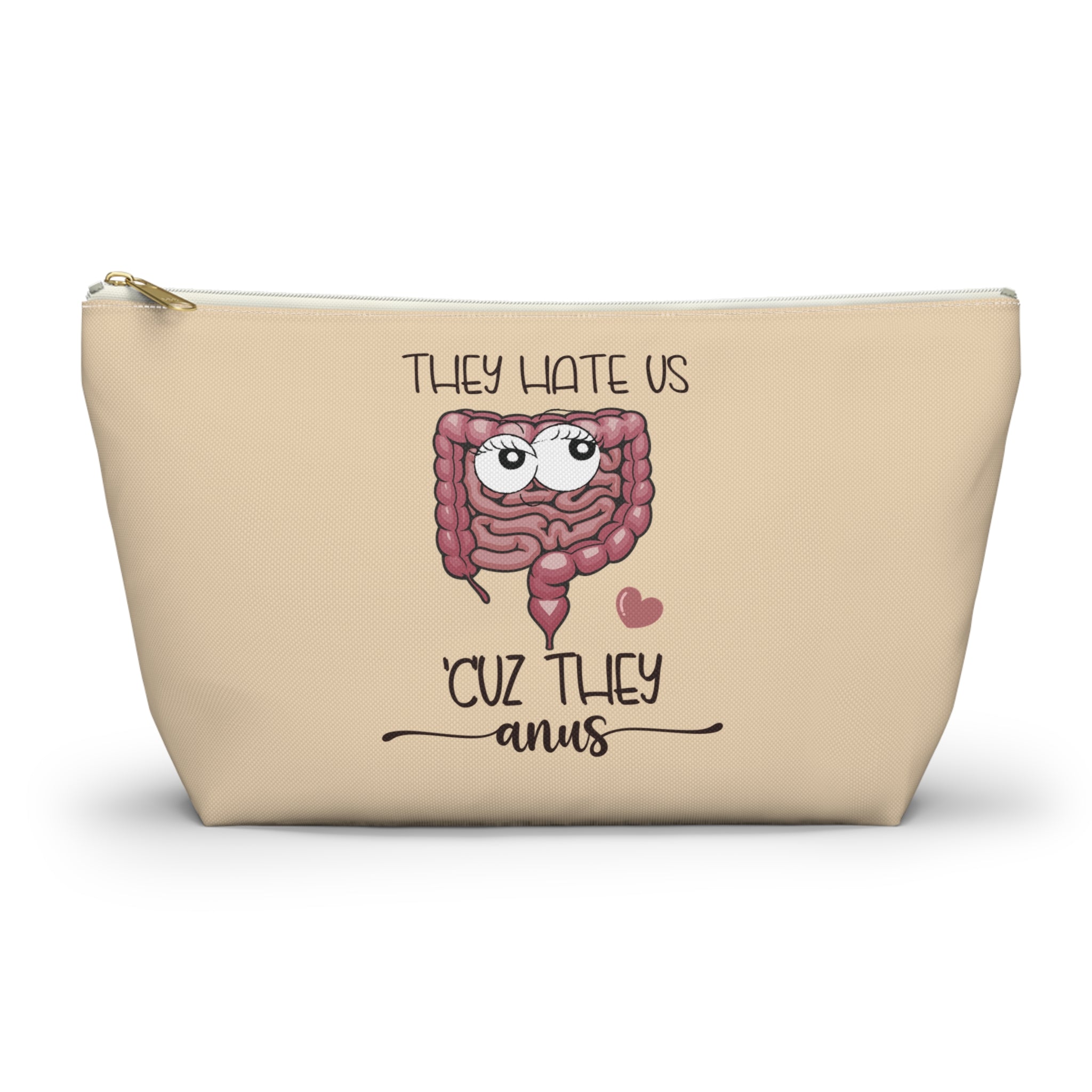 Pen Bag: They hate us cuz they anus