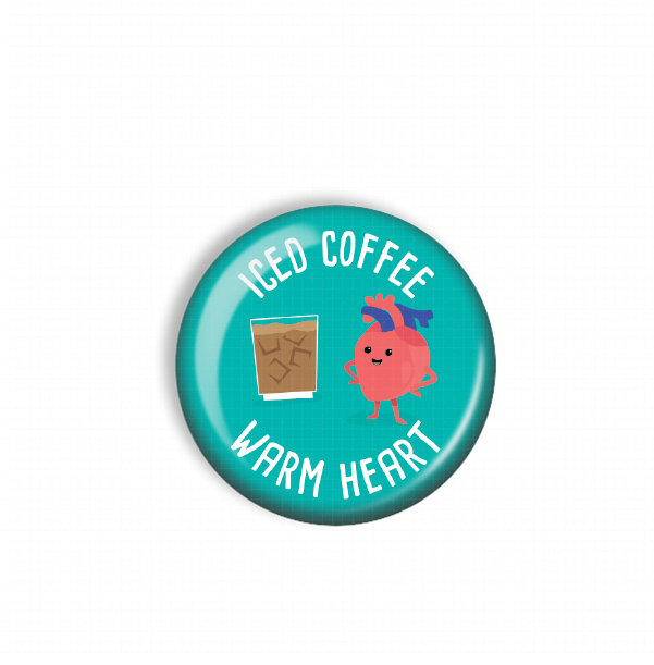 A round, teal-colored button with the text "Iced Coffee Warm Heart" and an illustration of a heart character next to a glass of iced coffee.