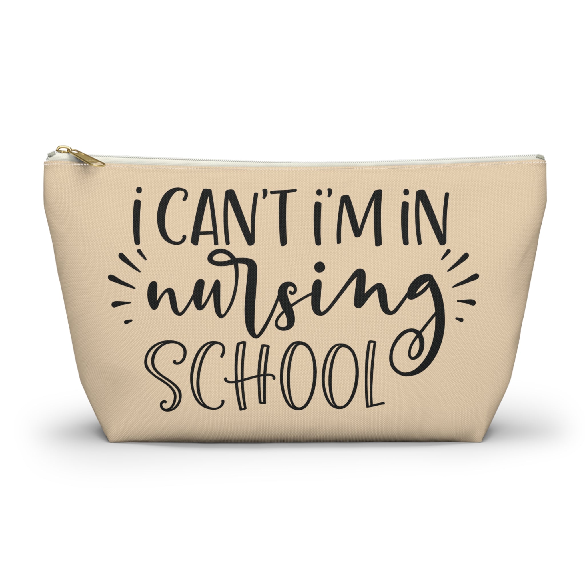 Pen Bag: I can't, I'm in nursing school