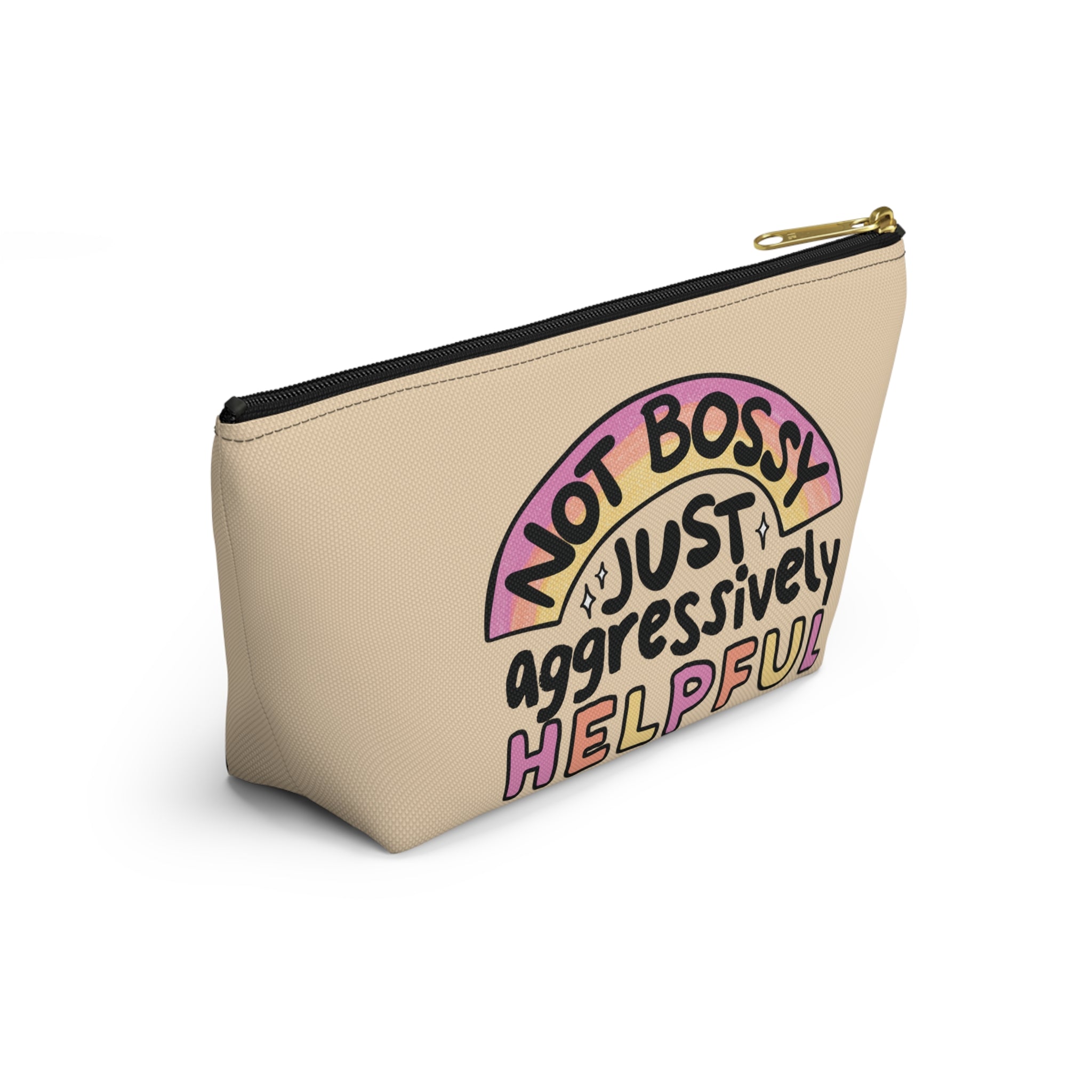 Pen Bag: Not bossy just aggressively helpful