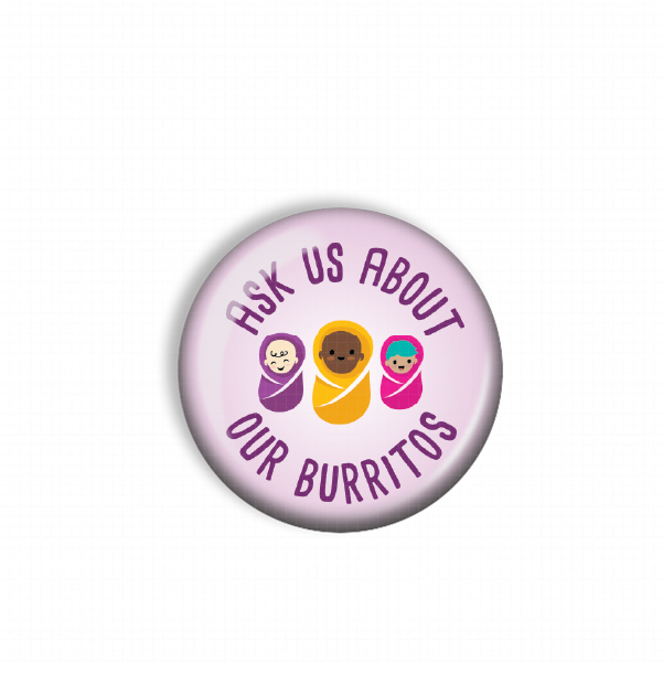 A button with a message about burritos.