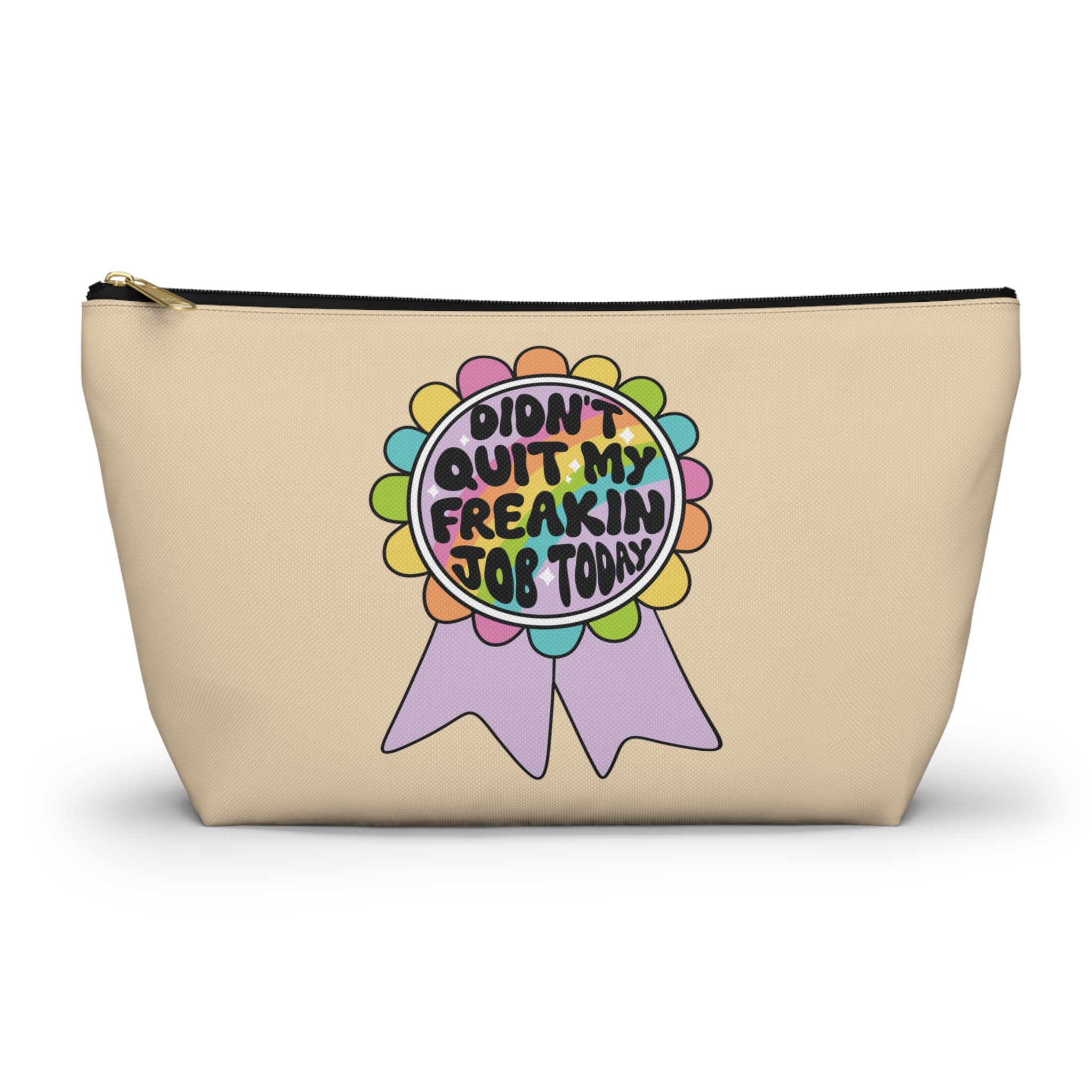 Pen Bag: Didn't quit my freakin job today
