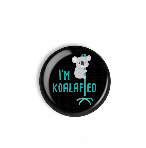 A black button with a cartoon koala and the text "I'm Koolafied" printed on it.