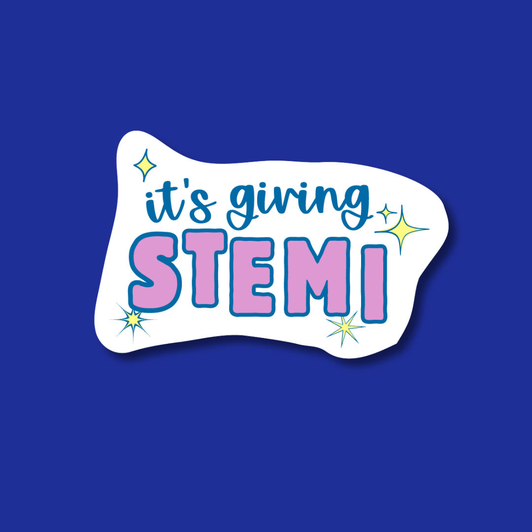 a sticker with the text "it's giving stemi" written on it, surrounded by stars.