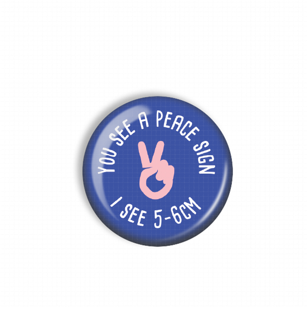 A blue button with the text "You see a peace sign" and a pink peace sign symbol.