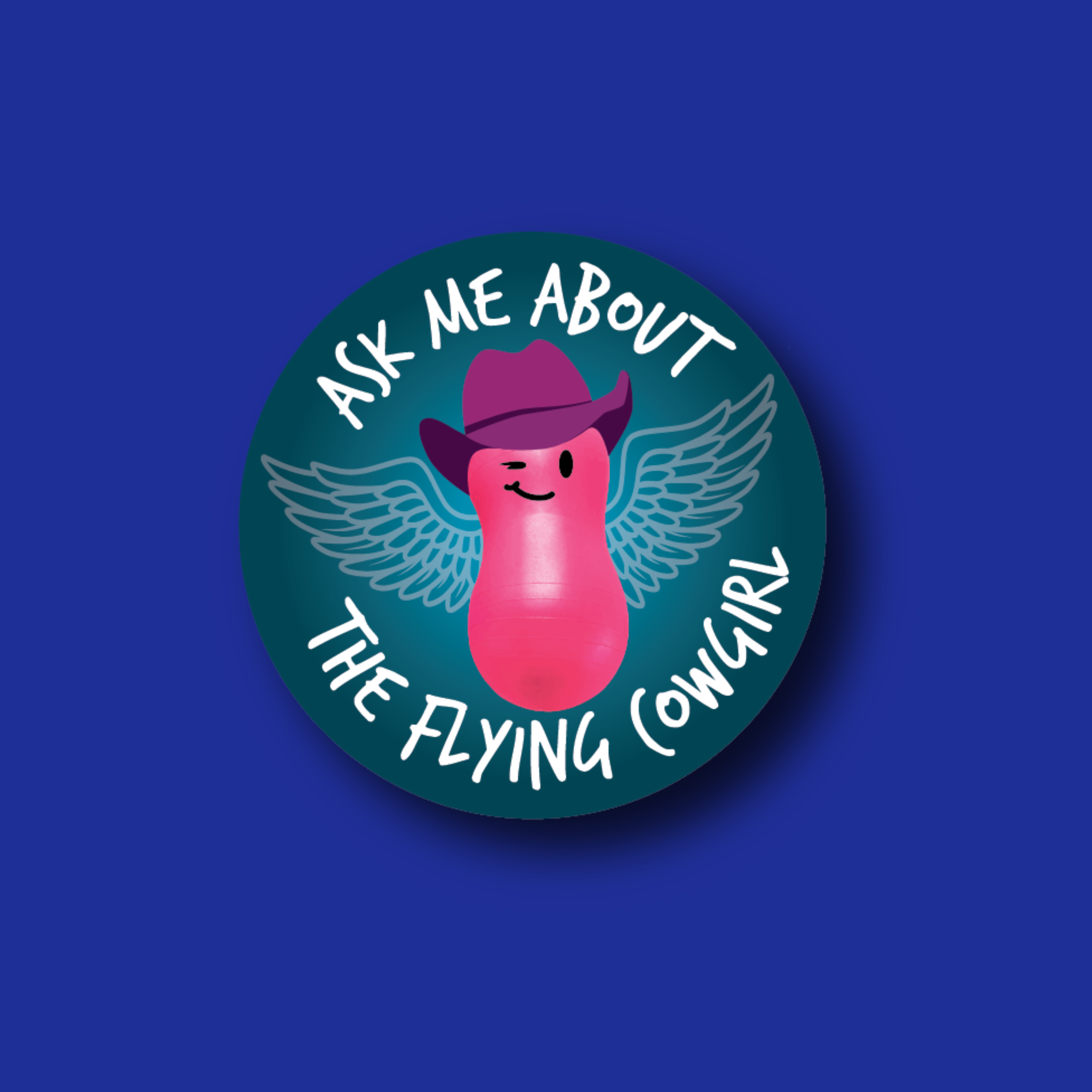 Acrylic Badge Topper: Ask me about the flying cowgirl