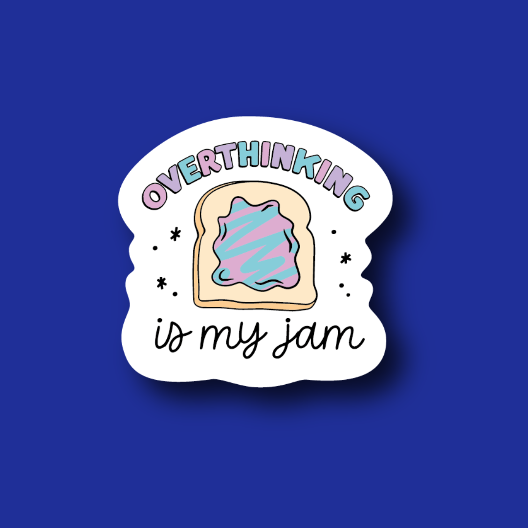 Acrylic Badge Topper: Overthinking is my jam