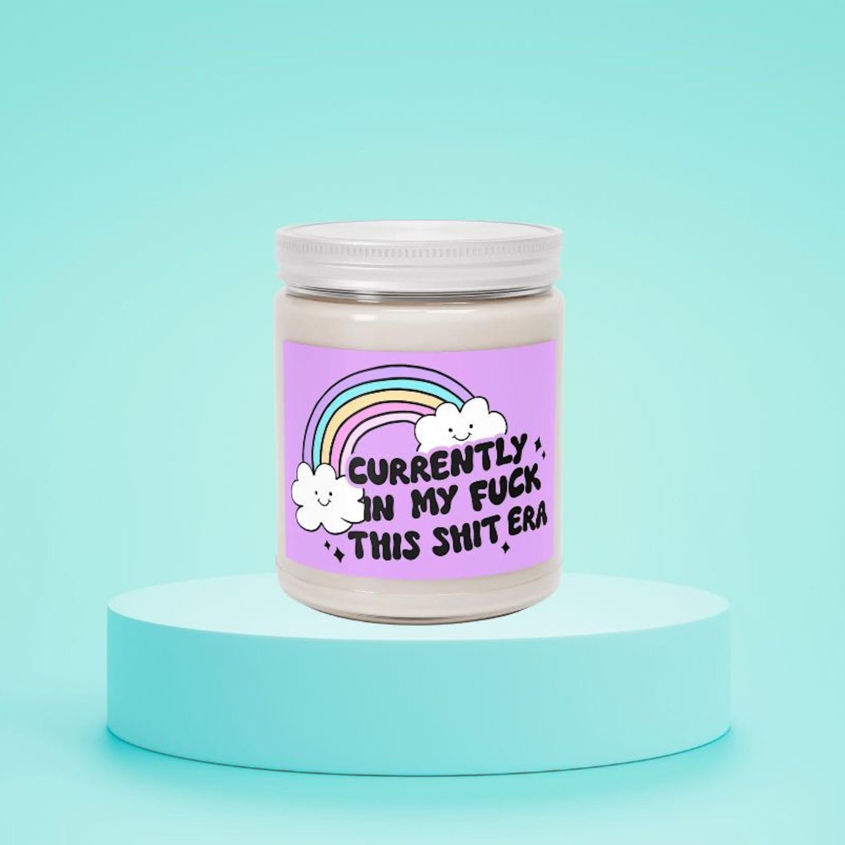 Candle: Currently in my fuck this shit era