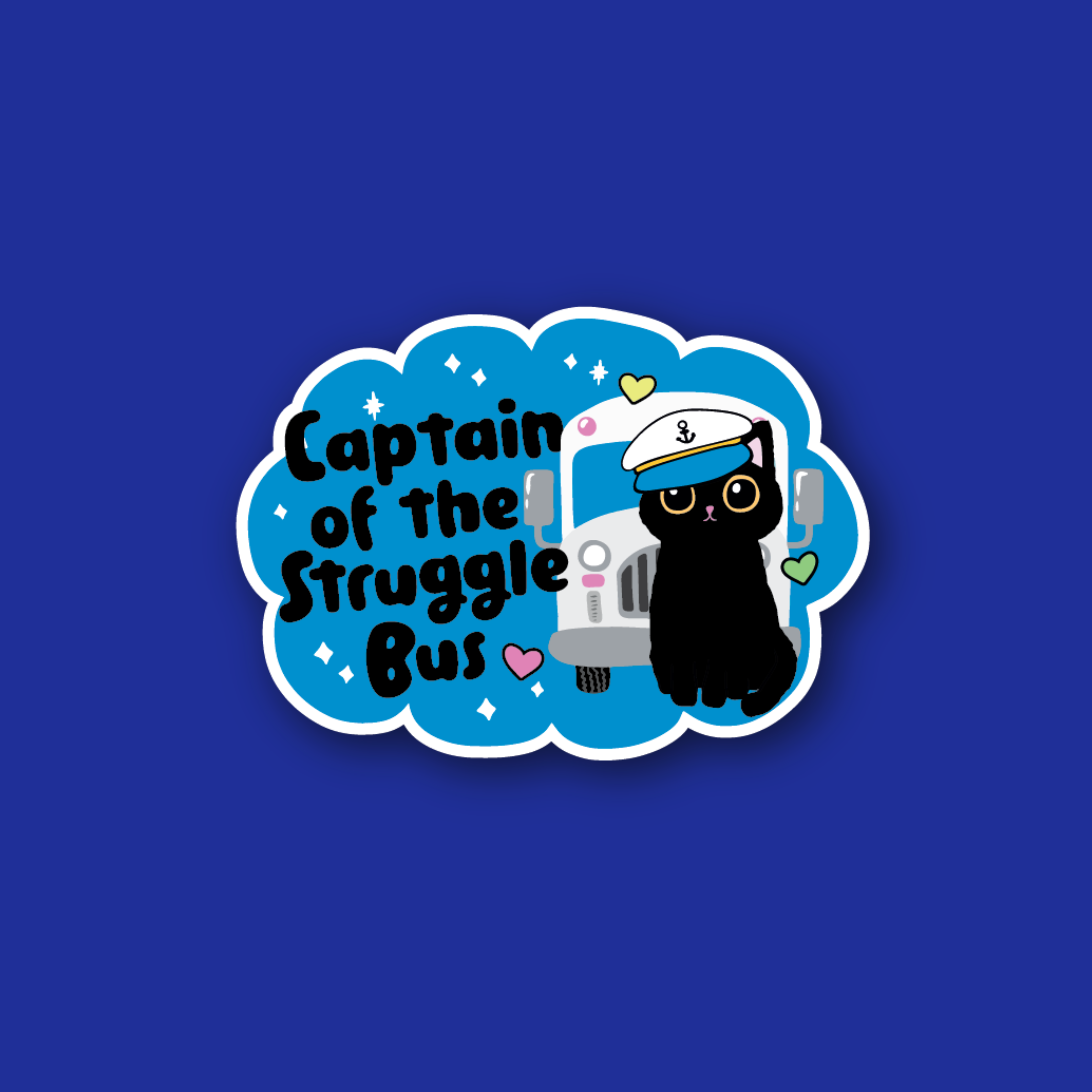 Acrylic Badge Topper: Captain of the Struggle Bus Kitty