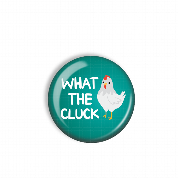 A green button with a white chicken and the text "WHAT THE CLOCK" printed on it.