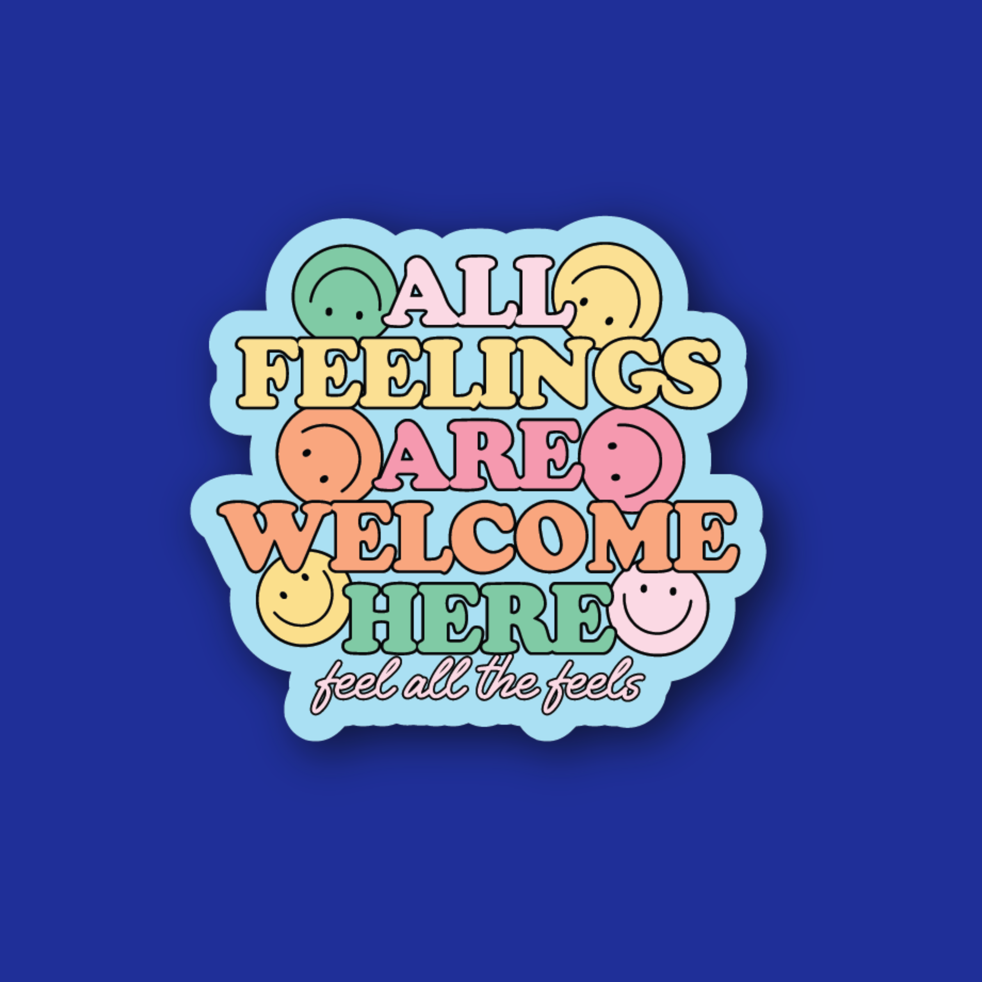 Acrylic Badge Topper: All feelings are welcome here