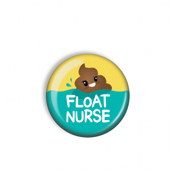 A round button with a cartoon image of a brown, smiling toilet and the text "FLoat Nurse" written on it.