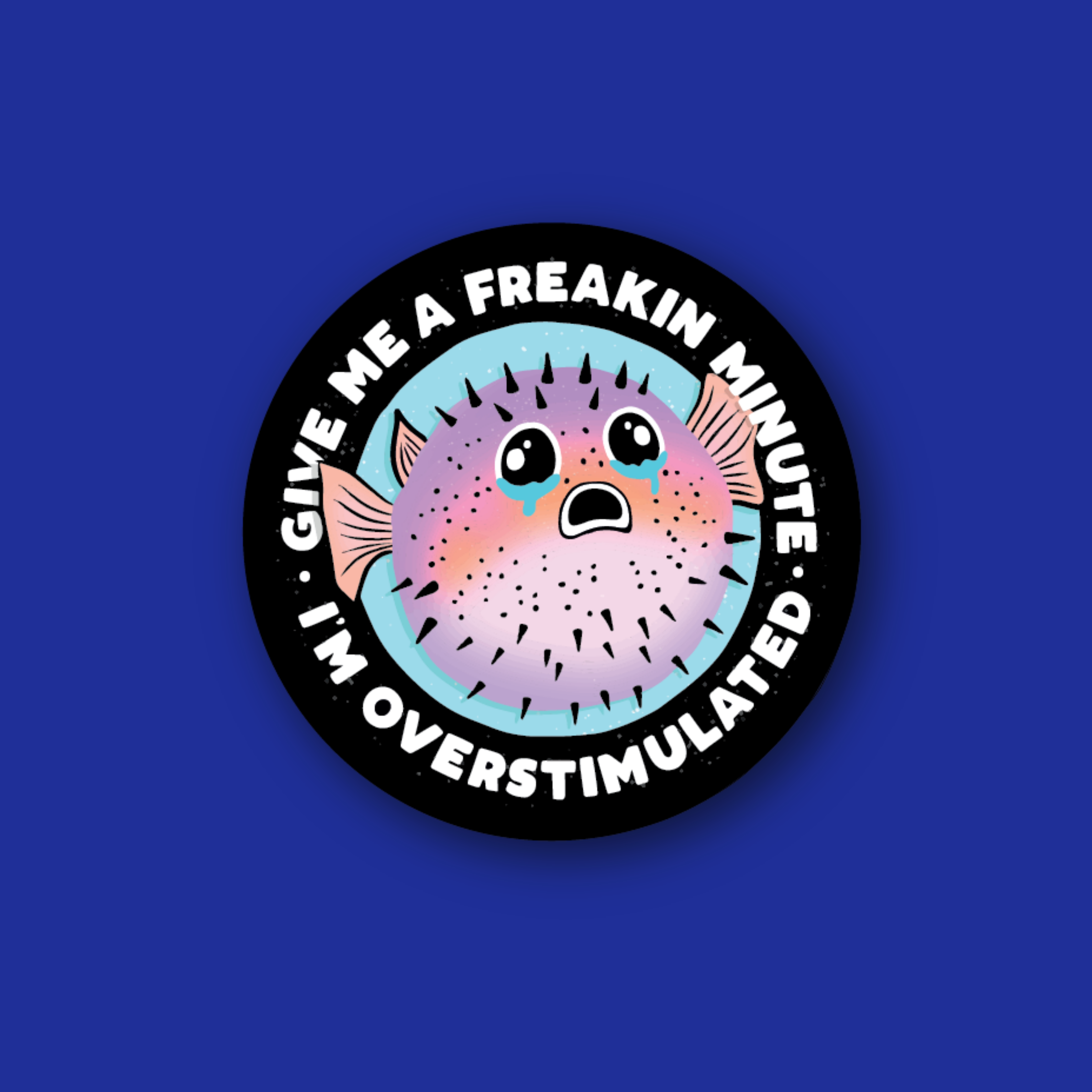 Acrylic Badge Topper: Overstimulated blowfish black