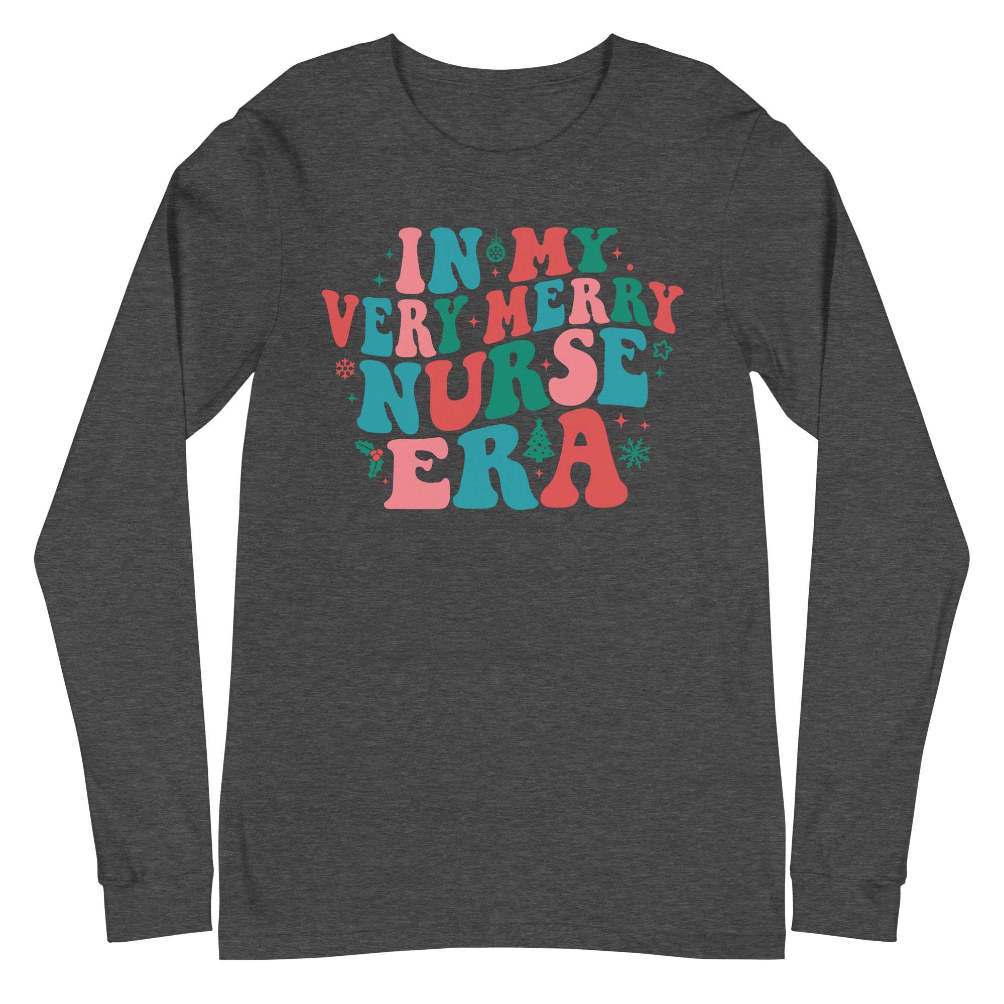 In My Very Merry Nurse Era - Long Sleeve