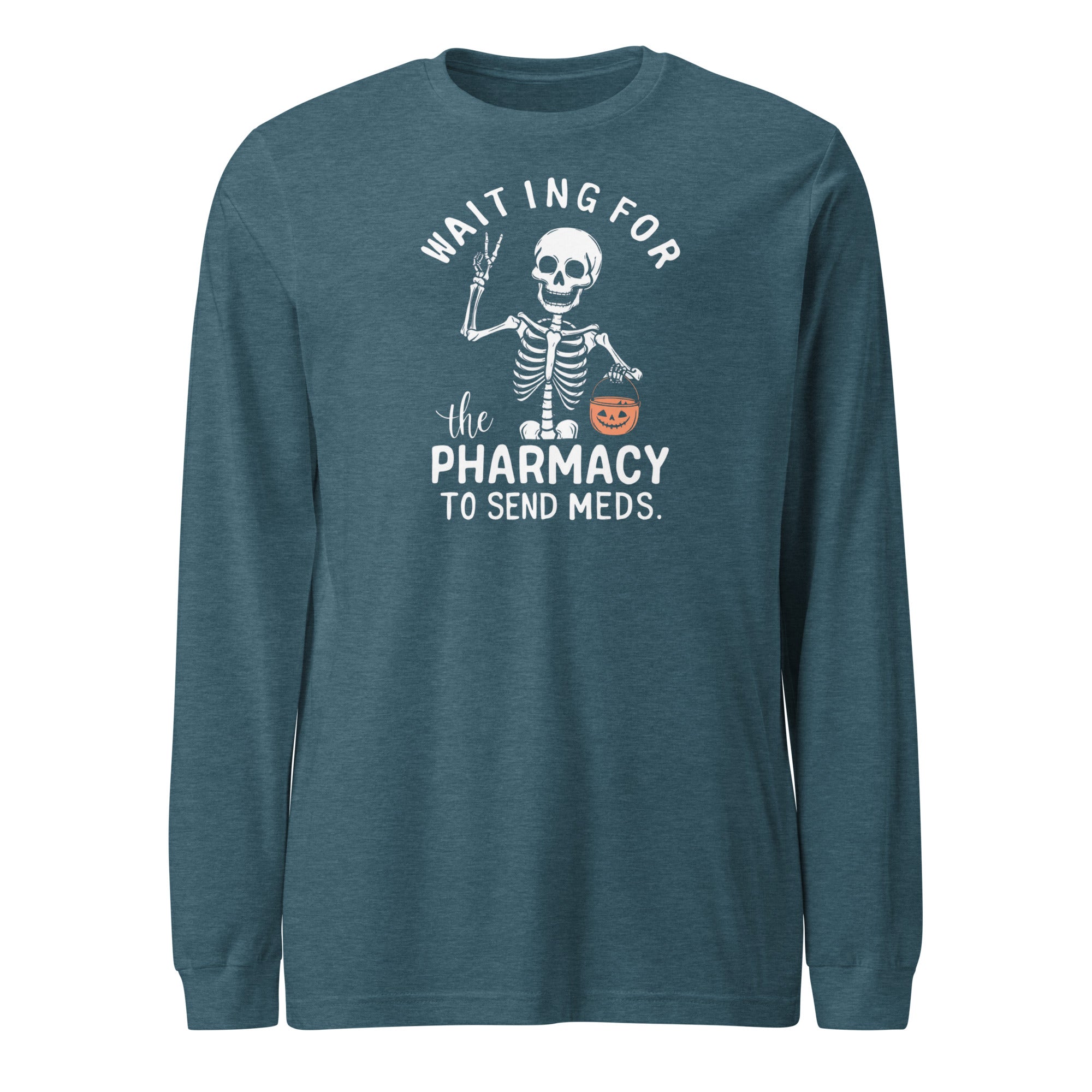 Waiting for pharmacy - long sleeve