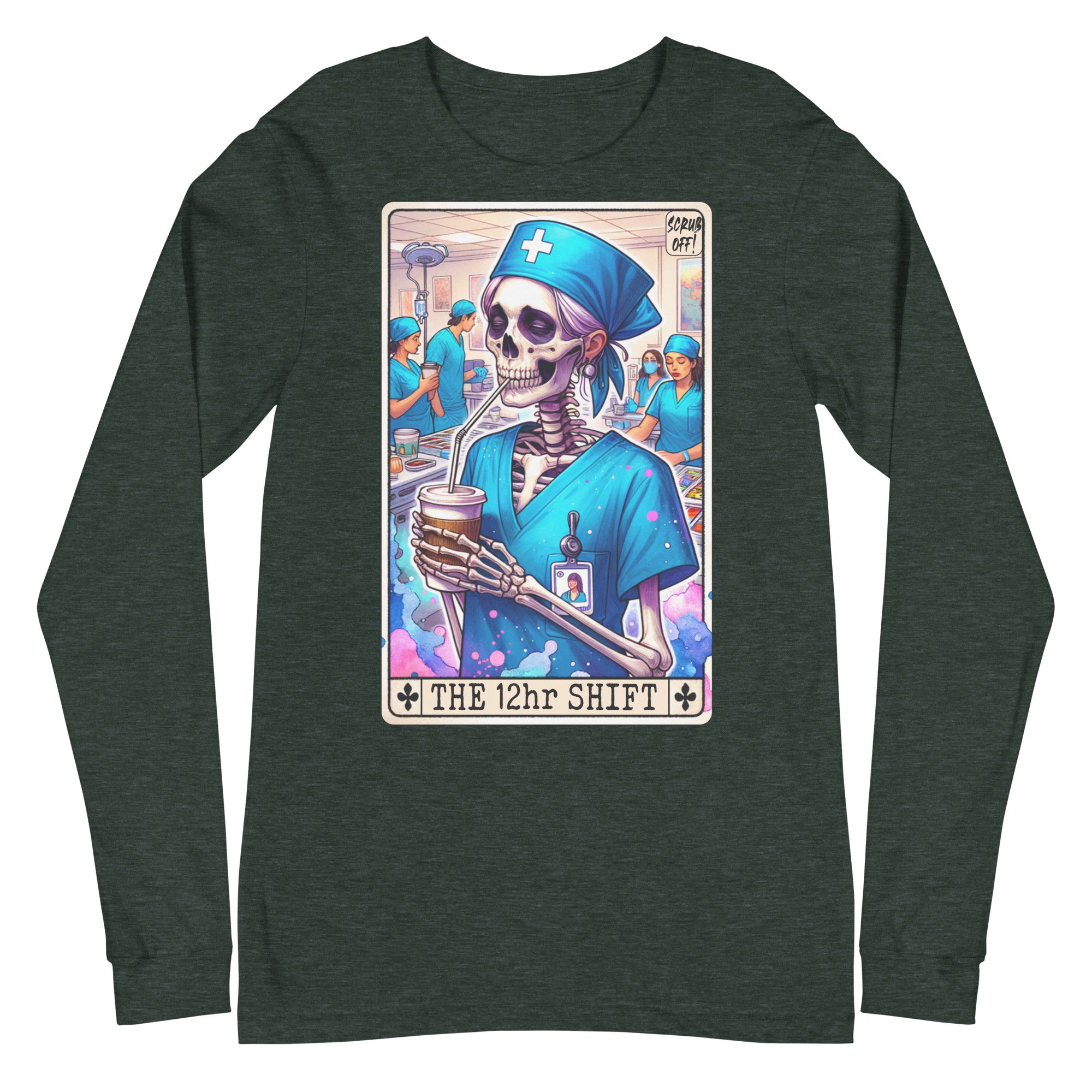 12 Hour Shift - Long Sleeve