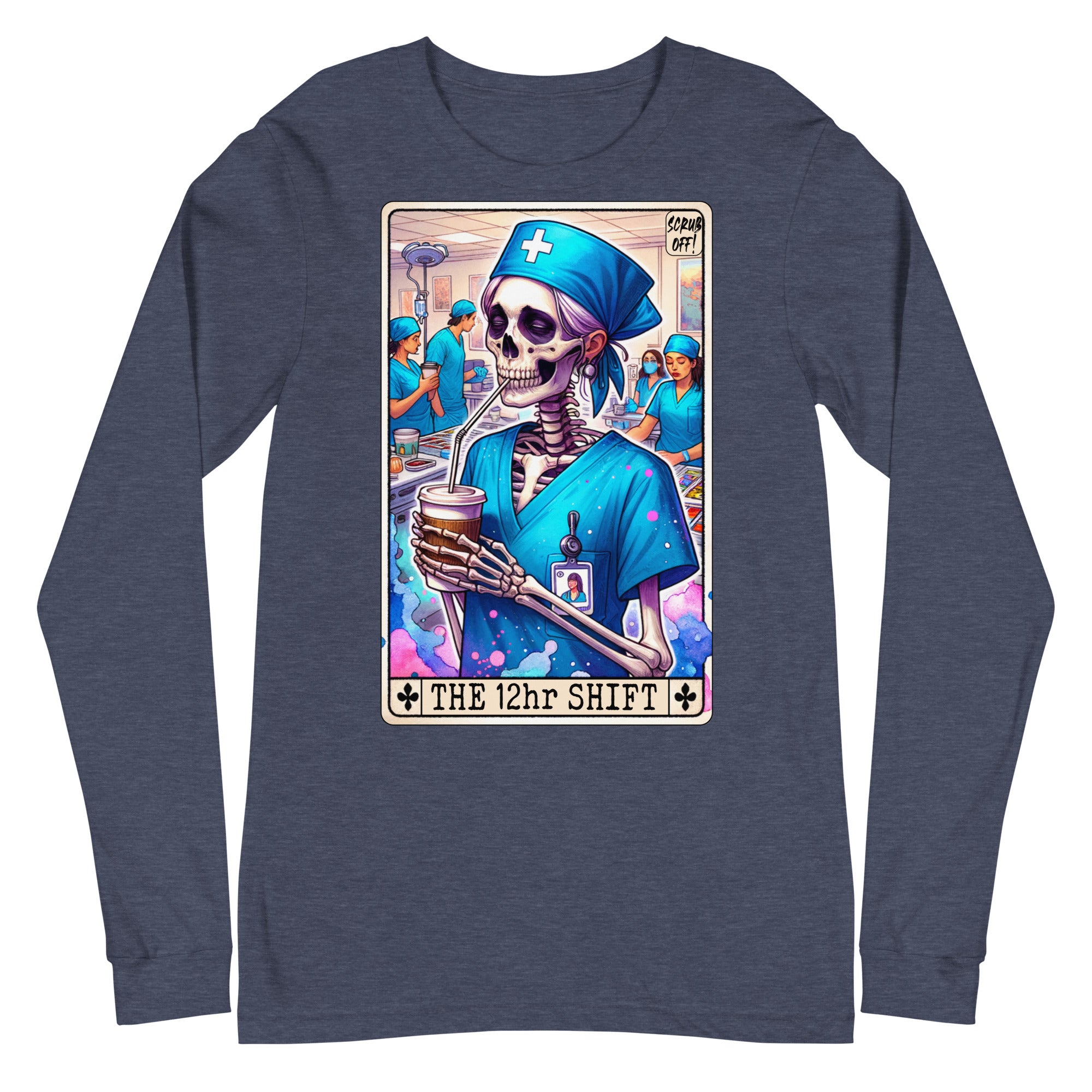 12 Hour Shift - Long Sleeve