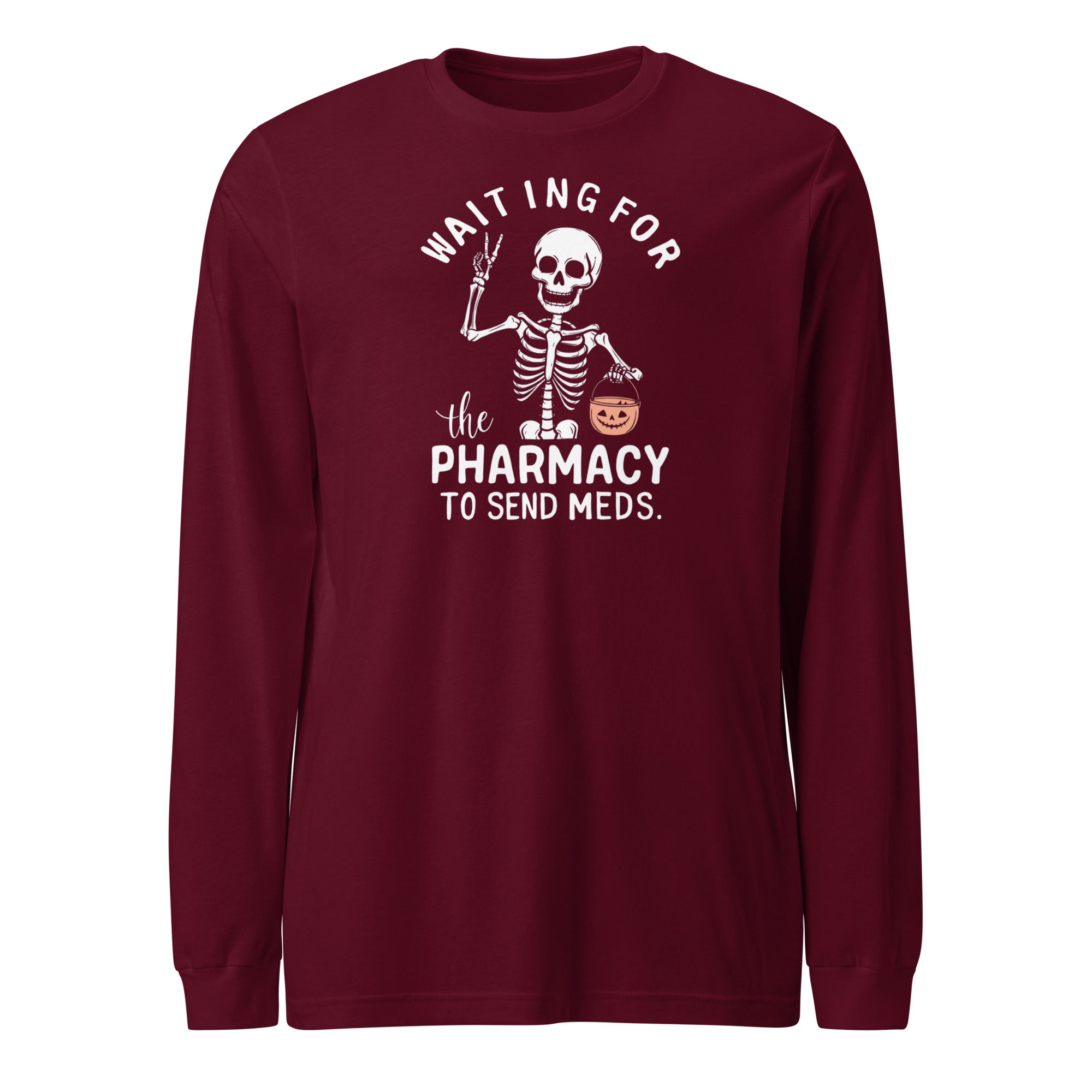 Waiting for pharmacy - long sleeve
