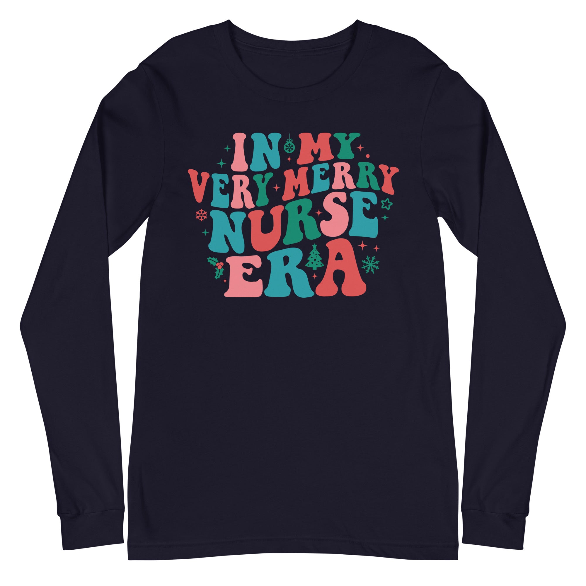 In My Very Merry Nurse Era - Long Sleeve