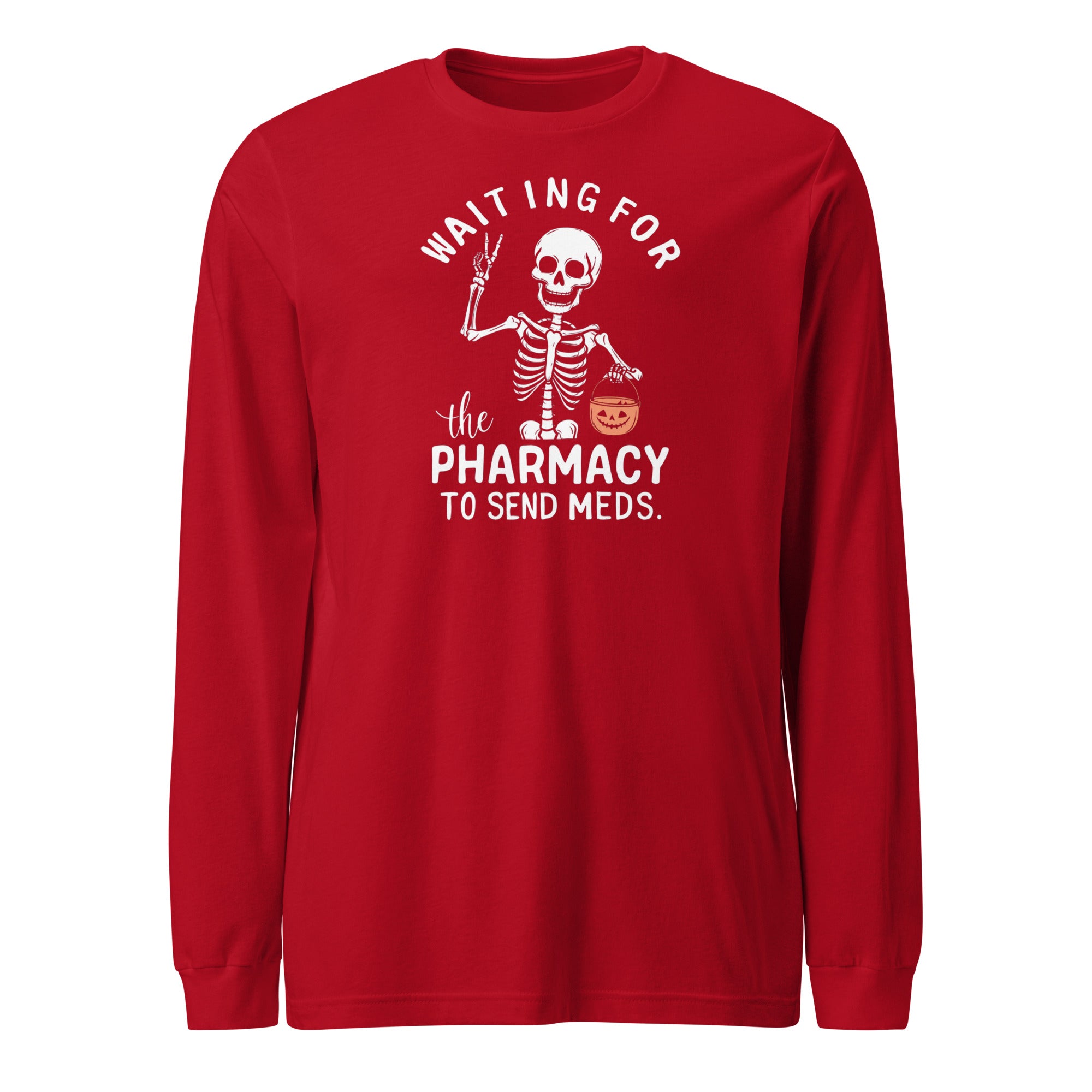 Waiting for pharmacy - long sleeve