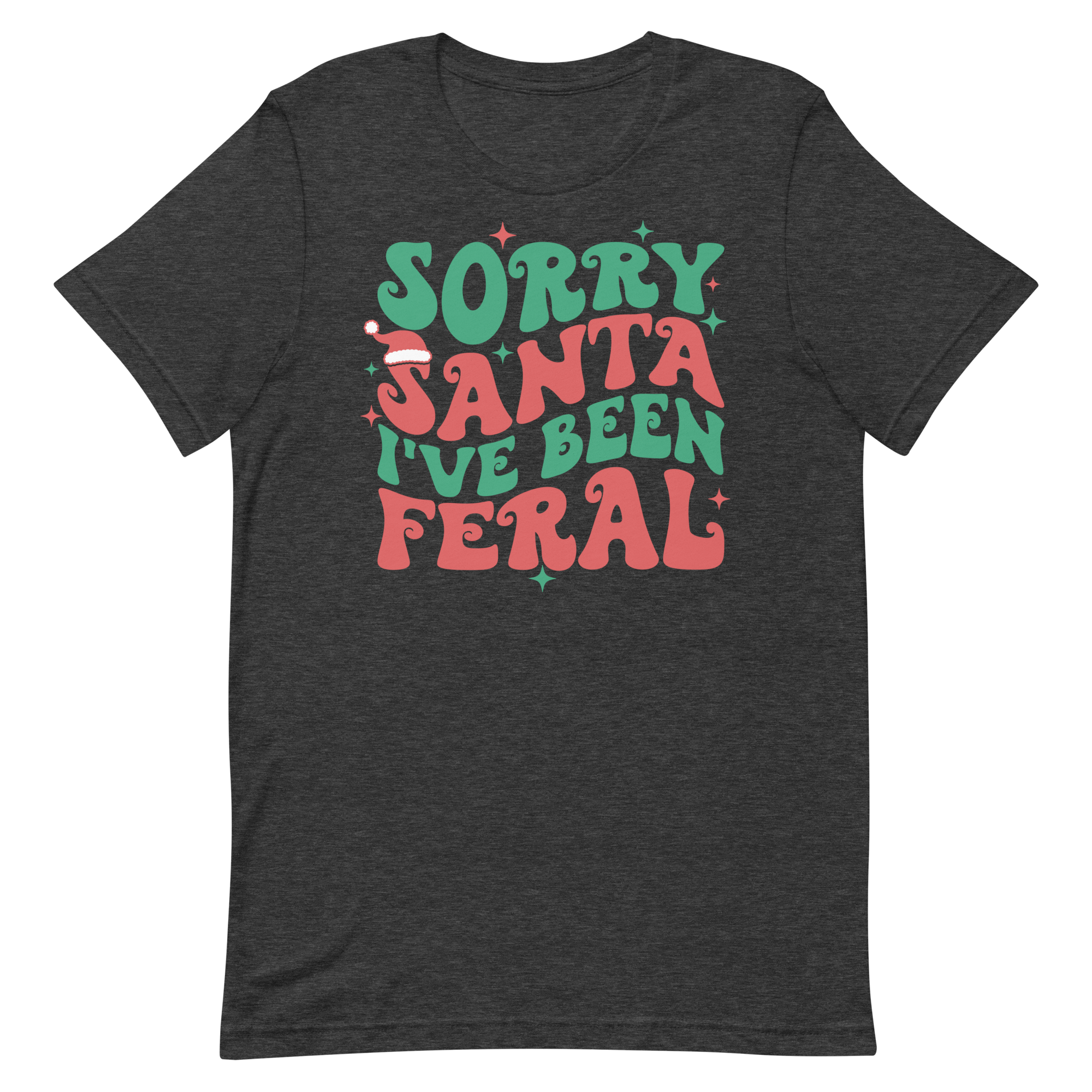 Sorry Santa I've Been Feral