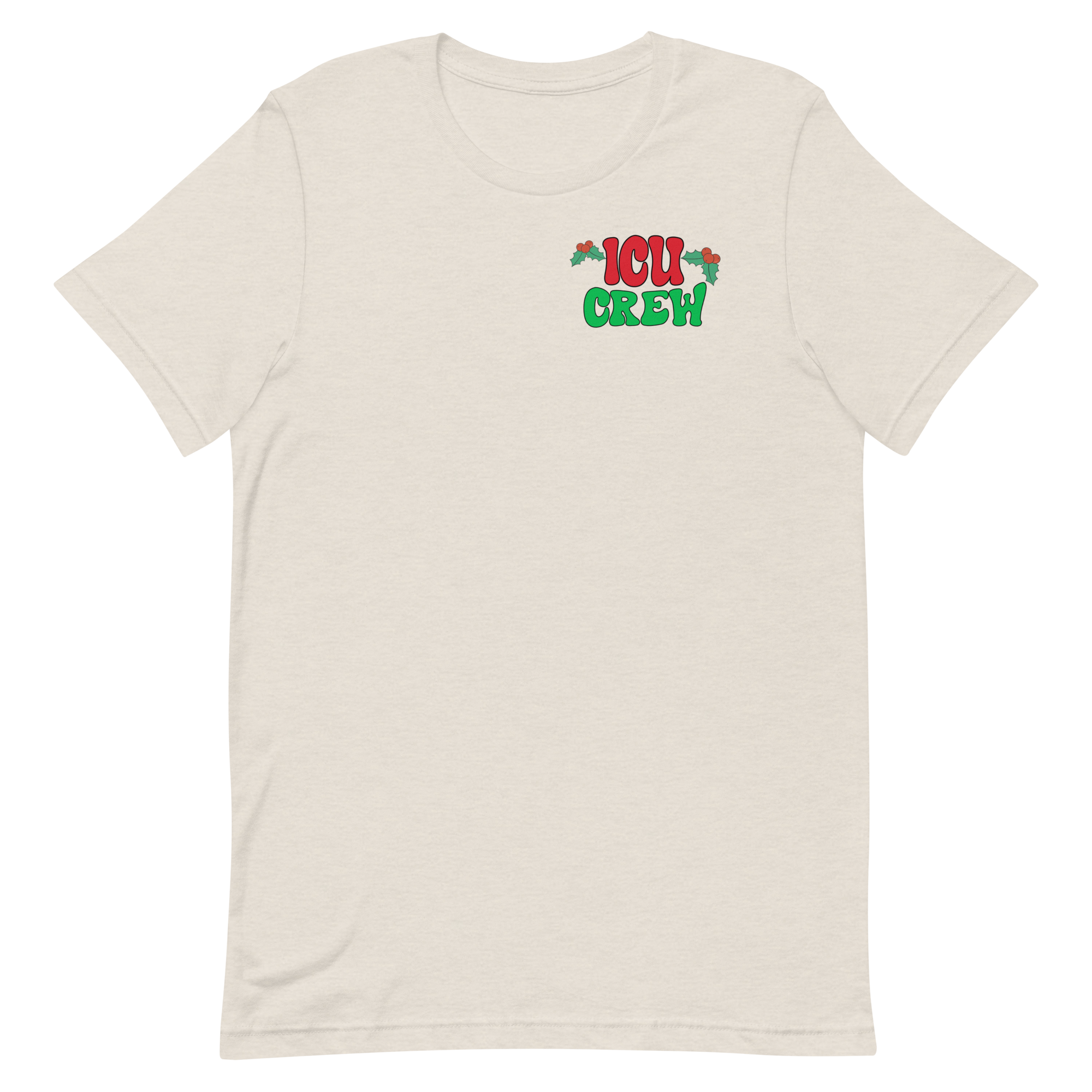 ICU Christmas Crew - Front & Back Design!
