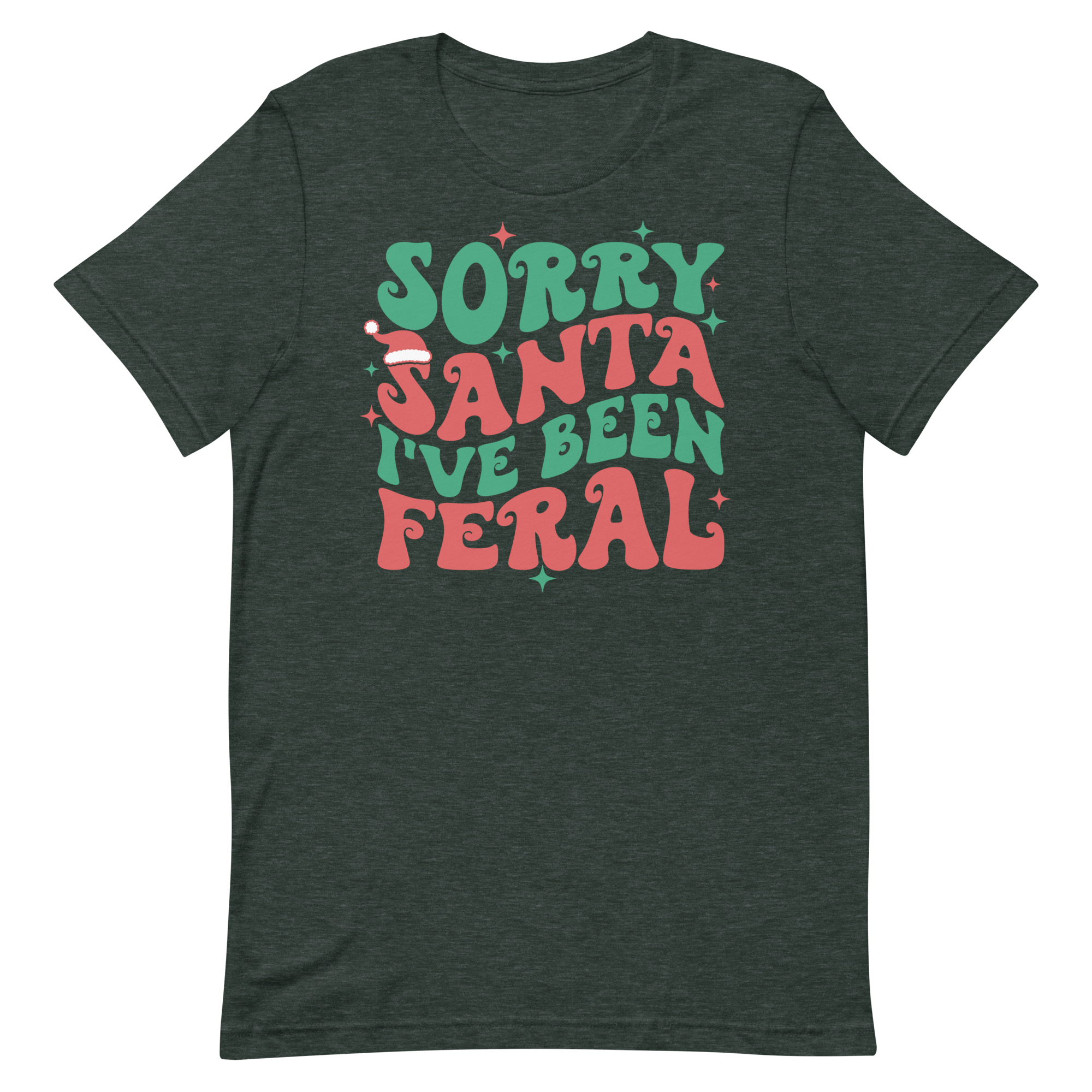 Sorry Santa I've Been Feral