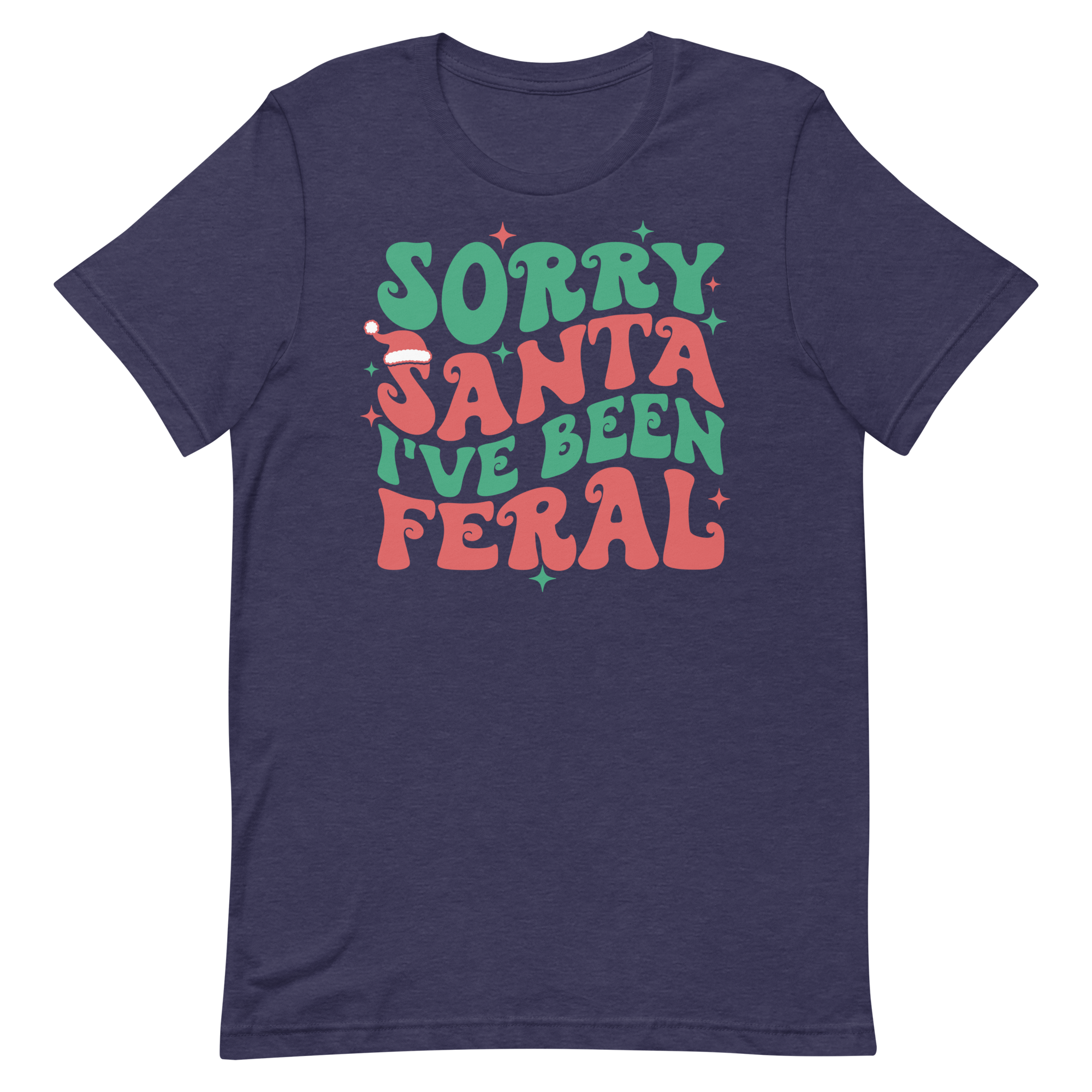 Sorry Santa I've Been Feral