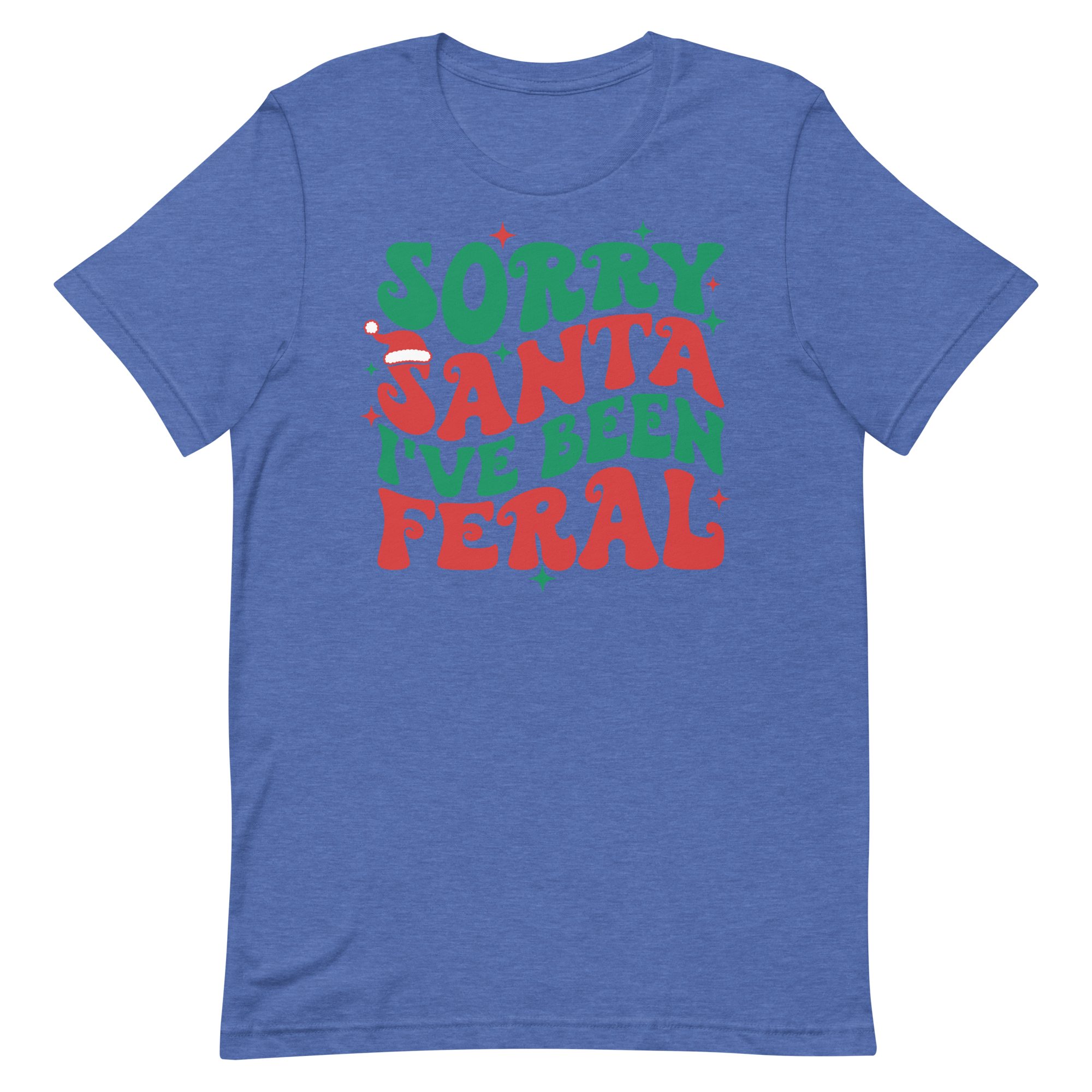 Sorry Santa I've Been Feral
