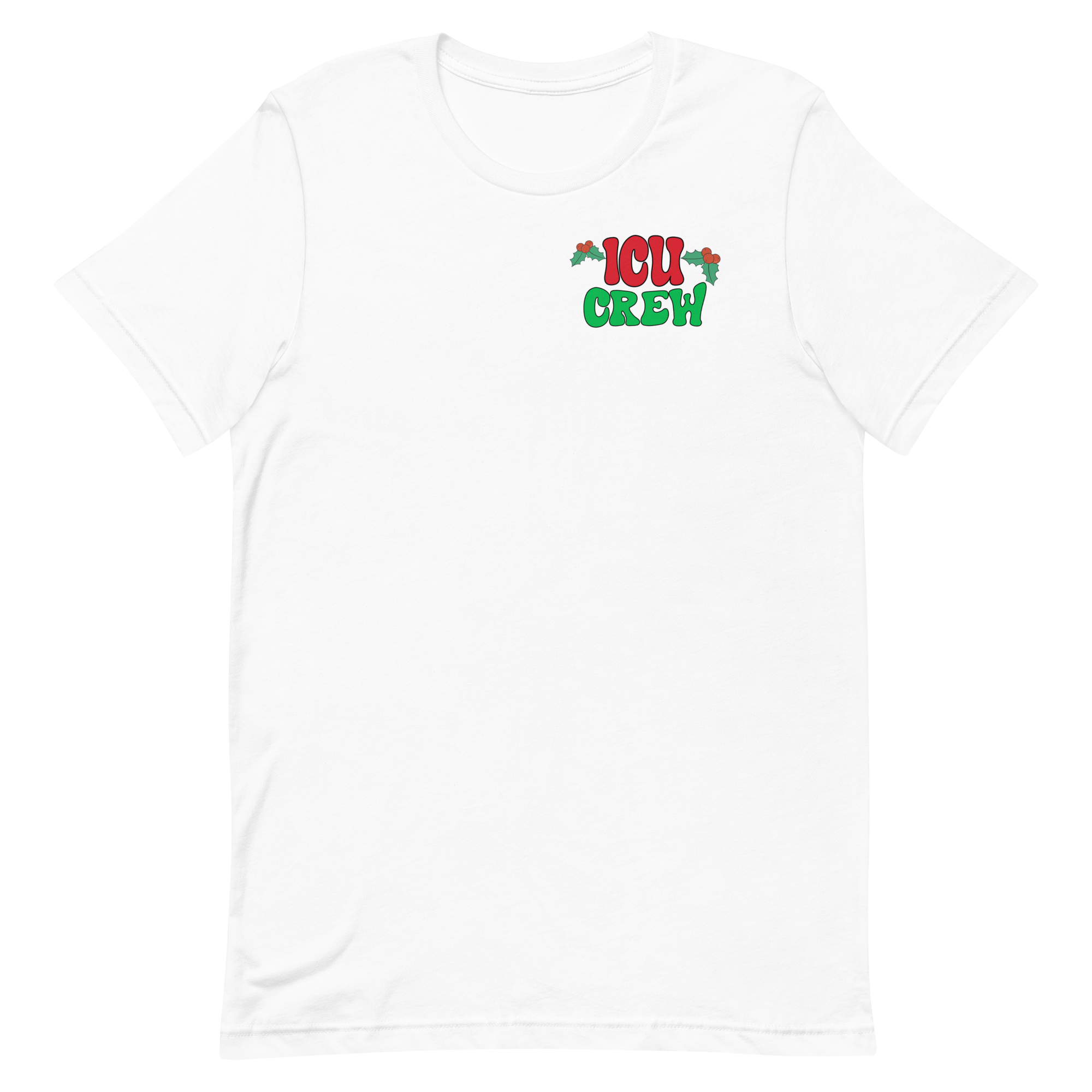 ICU Christmas Crew - Front & Back Design!