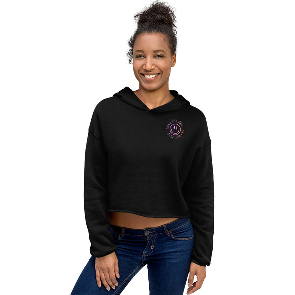 Crop Hoodie: Have the day you deserve