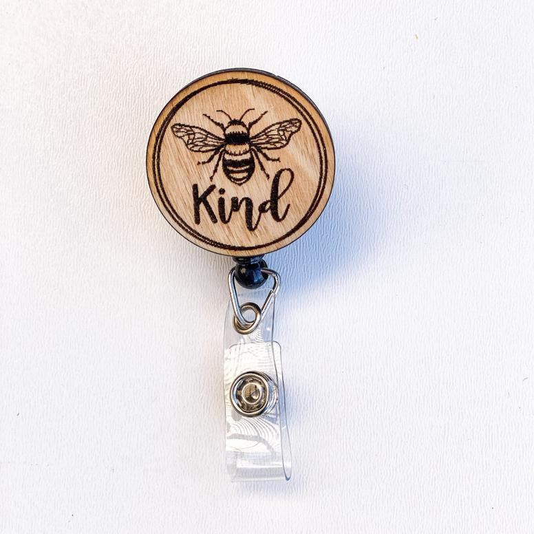 Wooden Badge Reel: Bee Kind