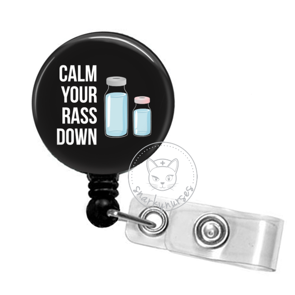 Badge Reel: Calm your RASS down – snarkynurses