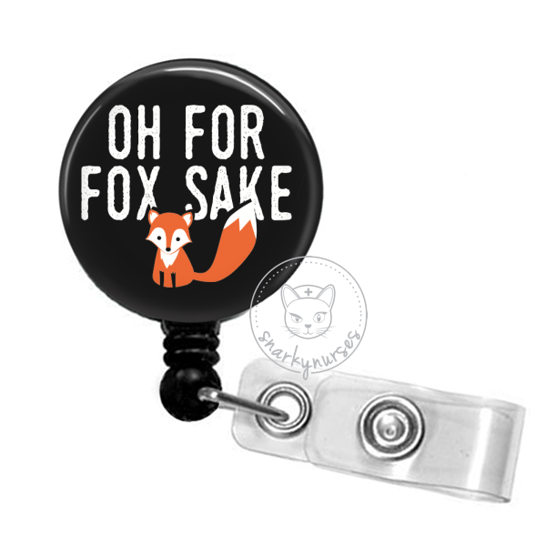 Badge Reel: Oh For Fox Sake – snarkynurses