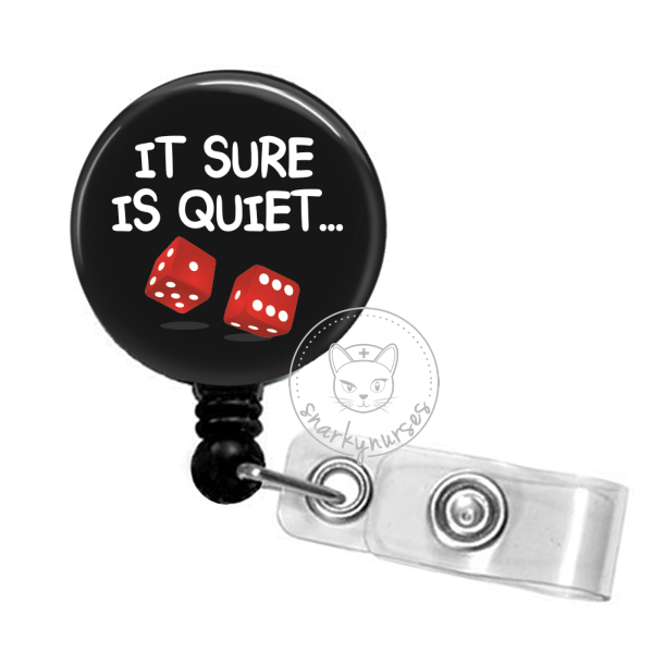 Badge Reel: It sure is quiet – snarkynurses