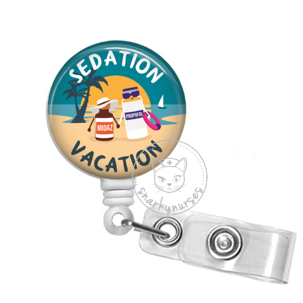 Badge Reel: Sedation Vacation – snarkynurses