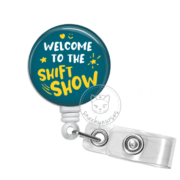 Badge Reel: Welcome to the shiftshow – snarkynurses
