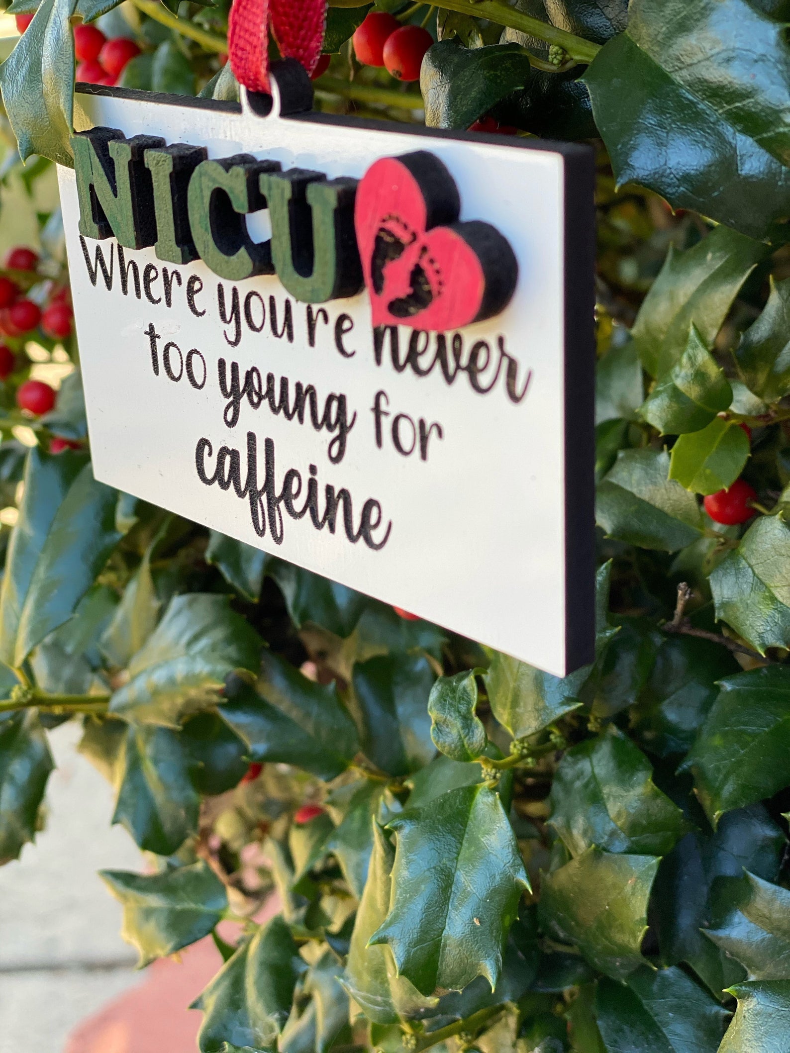 Ornament: NICU, where you're never too young for caffeine