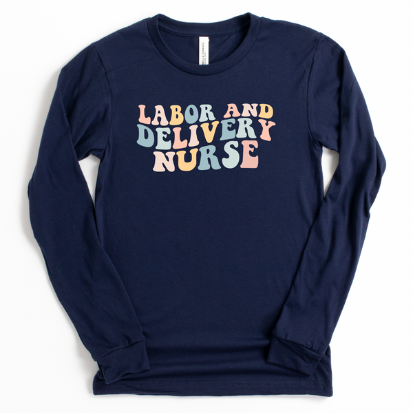 Retro Labor and Delivery Nurse - Long Sleeve